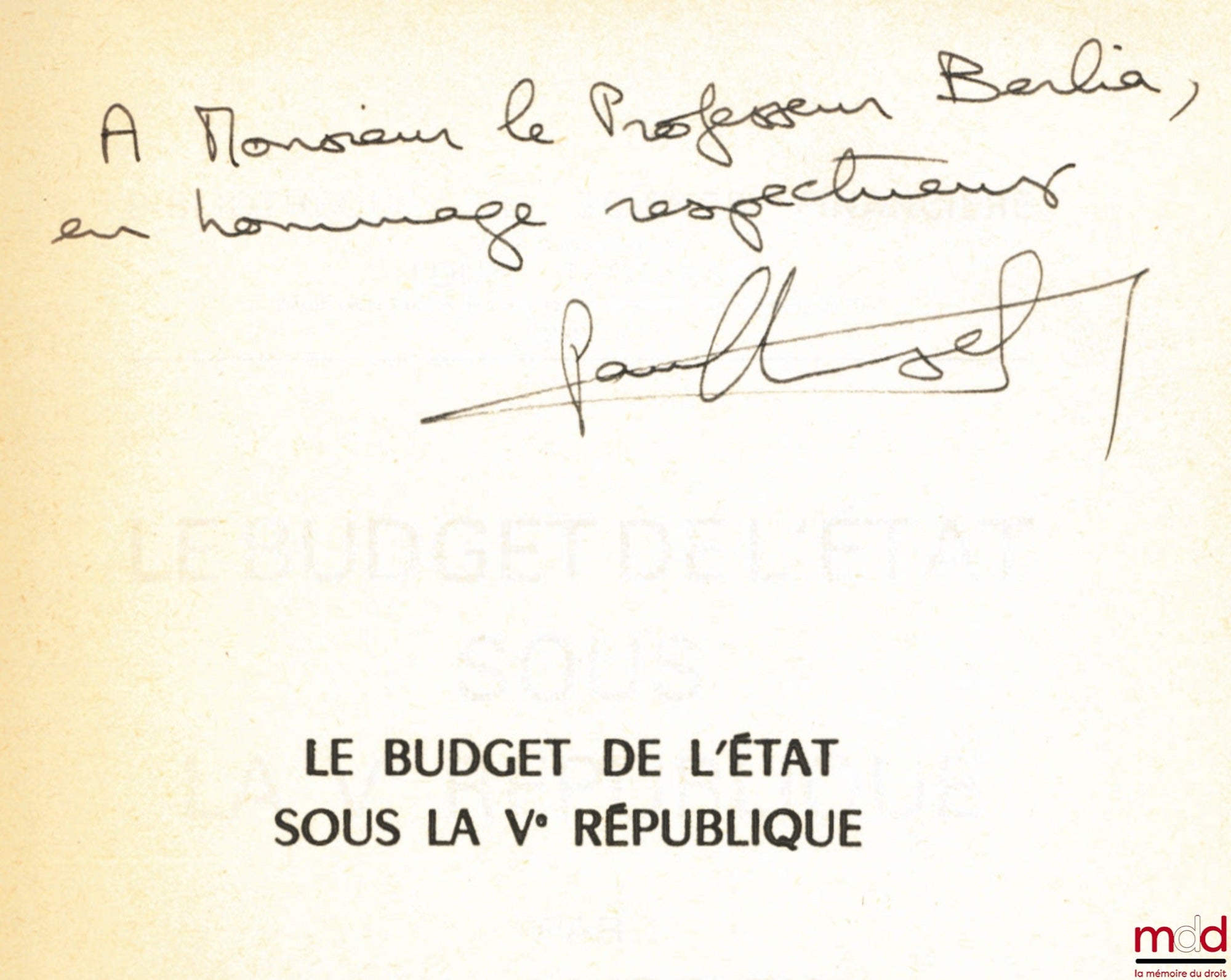 AMSELEK (Paul) – LE BUDGET DE L’ÉTAT SOUS LA Vème RÉPUBLIQUE, Préface de Pierre Lavigne, Bibl. de sc. financière, t. V