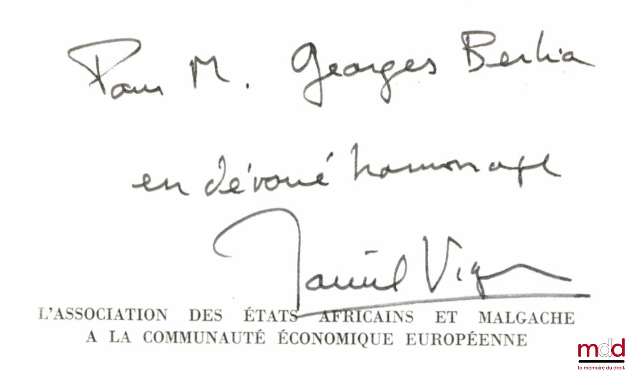 VIGNES (Daniel) – L’ASSOCIATION DES ÉTATS AFRICAINS ET MALGACHE À LA C.E.E., coll. U, série “Droit des communautés européennes”