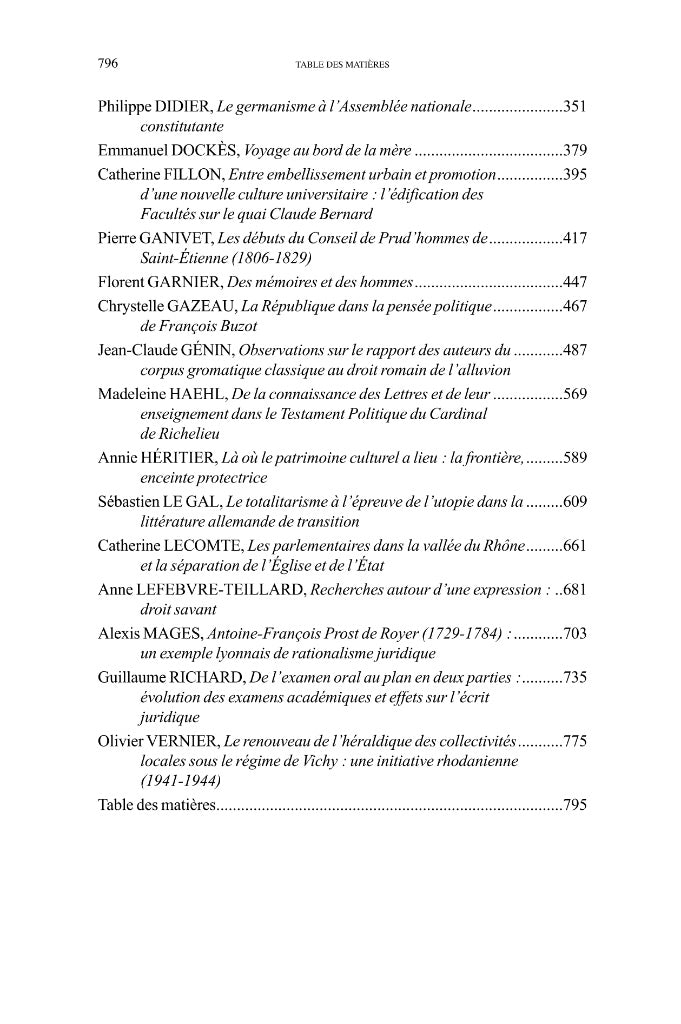 MÉLANGES EN L’HONNEUR DU PROFESSEUR NICOLE DOCKÈS  – TOME DEUXIÈME –  Contributions réunies par Louis-Augustin BARRIÈRE, Philippe DELAIGUE, David DEROUSSIN et Christian LAURANSON-ROSAZ (†), avec l’aide de Maxime BLACHON   Avec le soutien du Centre Lyonnai