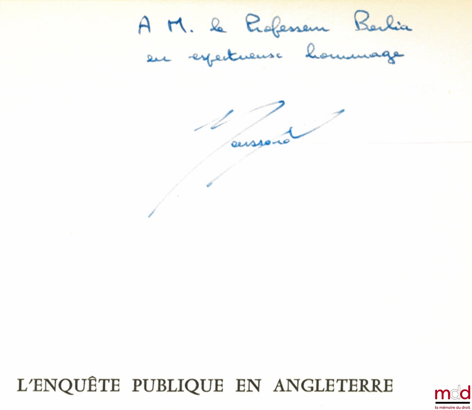 BOUSSARD (Jean-Luc) – L’ENQUÊTE PUBLIQUE EN ANGLETERRE, un moyen politico-juridique de contrôler l’Administration, Préface de Roland Drago, coll. Travaux et recherches de la faculté de droit et des Sciences Économiques de Paris, série “Science Administrat