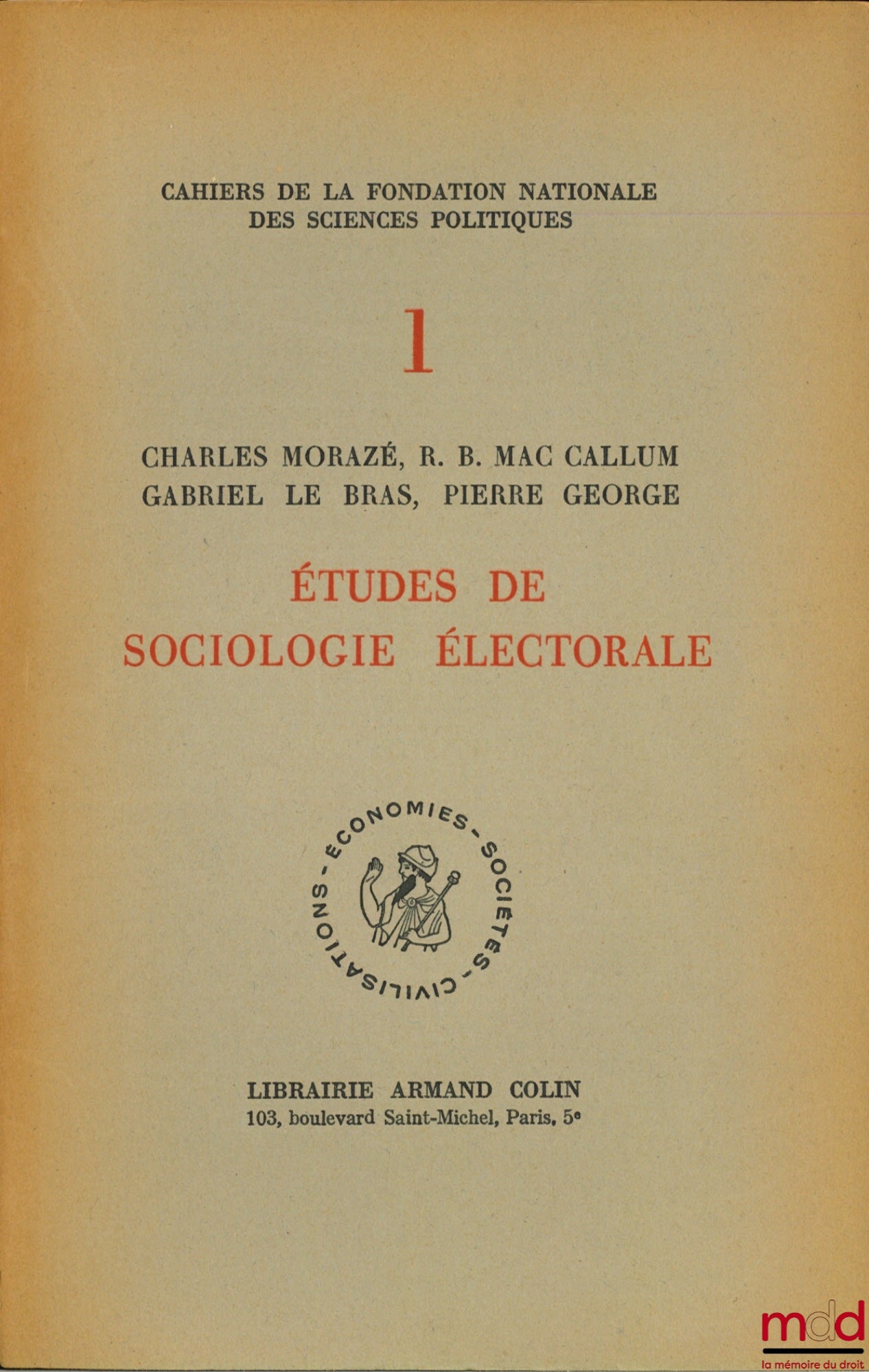 [Collectif] – ÉTUDES DE SOCIOLOGIE ÉLECTORALE, coll. Cahiers de la Fondation nationale des Sciences politiques, n° I