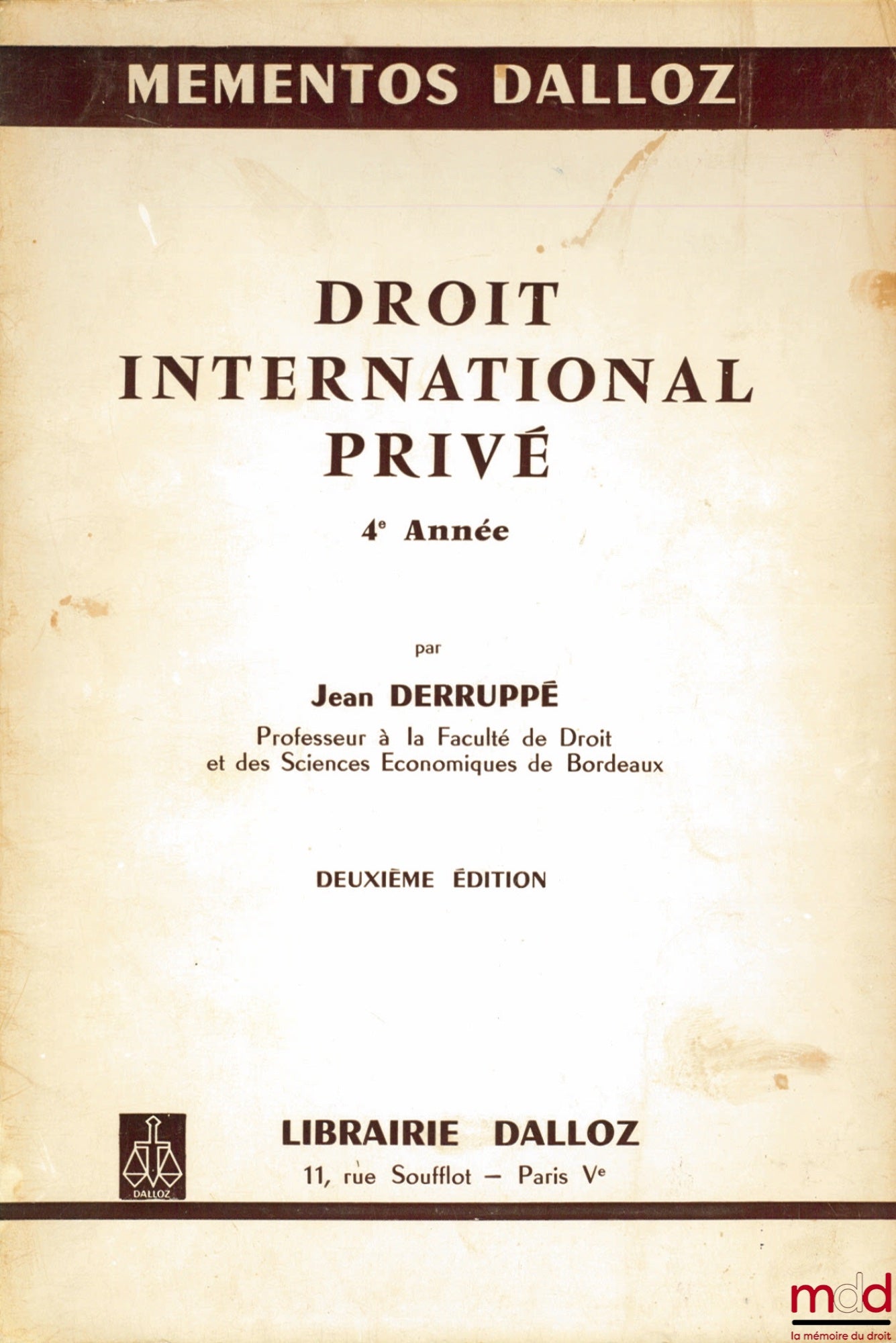 DERRUPPÉ (Jean) – PRIVATE INTERNATIONAL LAW, 4th year, 2nd ed., coll. Mémentos Dalloz