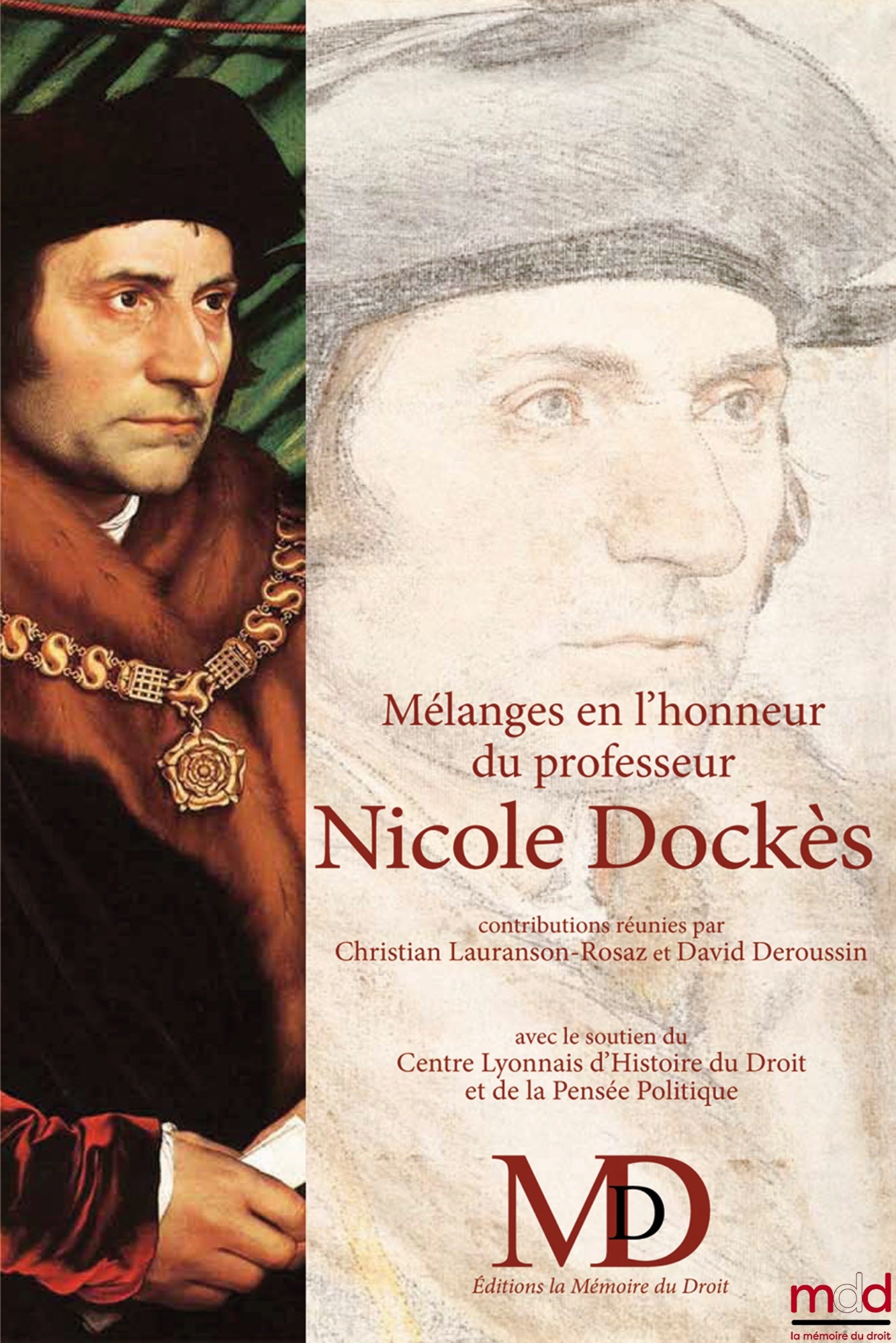 [Mélanges Dockès] – MÉLANGES EN L’HONNEUR DU PROFESSEUR NICOLE DOCKÈS ﻿Contributions réunies par Christian Lauranson-Rosaz & David Deroussin (avec l’aide de Fabrice Toulieux & Géraldine JANDOT)