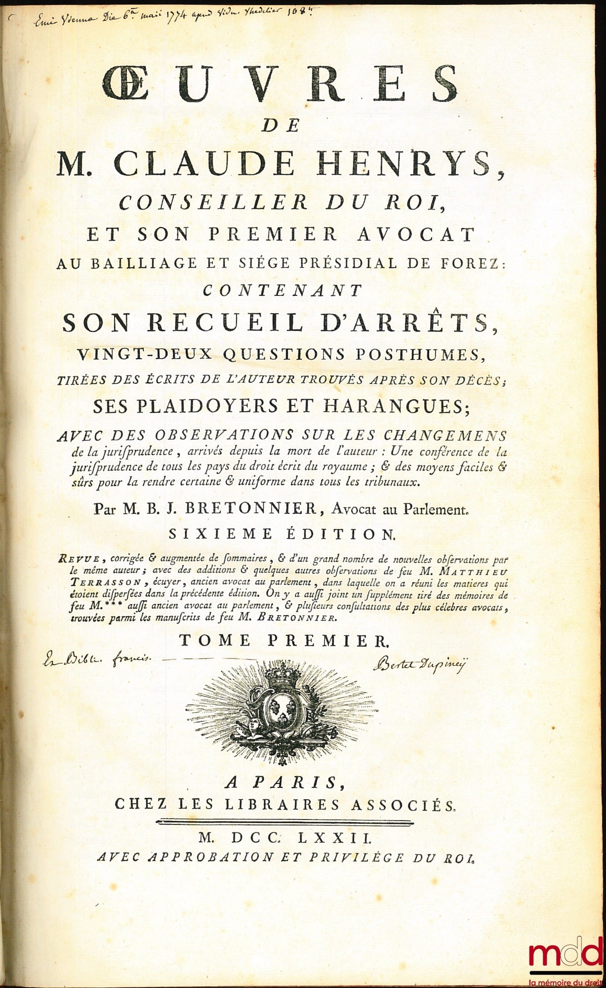 HENRYS (Claude), BRETONNIER – ŒUVRES DE M. CLAUDE HENRYS, CONSEILLER DU ROI ET SON PREMIER AVOCAT AU BAILLIAGE & SIÈGE PRÉSIDIAL DE FOREZ, contenant : SON RECUEIL D’ARRÊTS, VINGT-DEUX QUESTIONS POSTHUMES TIRÉES DES ÉCRITS DE L’AUTEUR TROUVÉS APRÈS SON DÉC