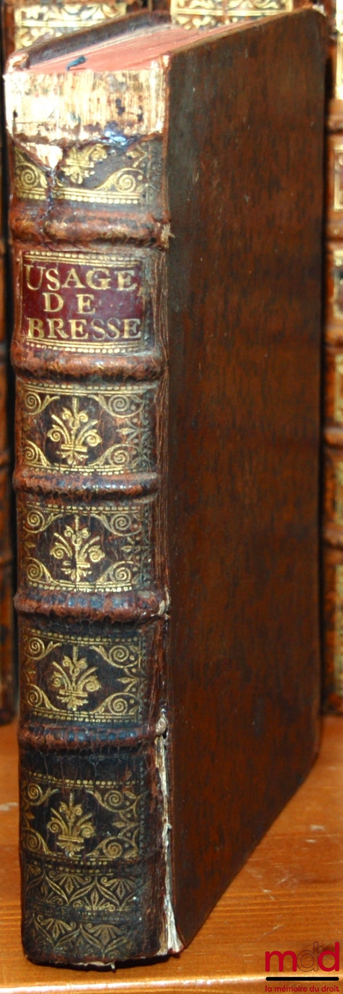 [Bresse, Bugey], REVEL (Charles) – L’USAGE DES PAYS DE BRESSE BUGEY VALROMEYET GEX, LEURS STATUTS, STIL ET ÉDITS, divisés en deux parties, nouvelle édition augmentée de plusieurs annotations et arrêts très nécessaires pour la nouvelle jurisprudence avec u