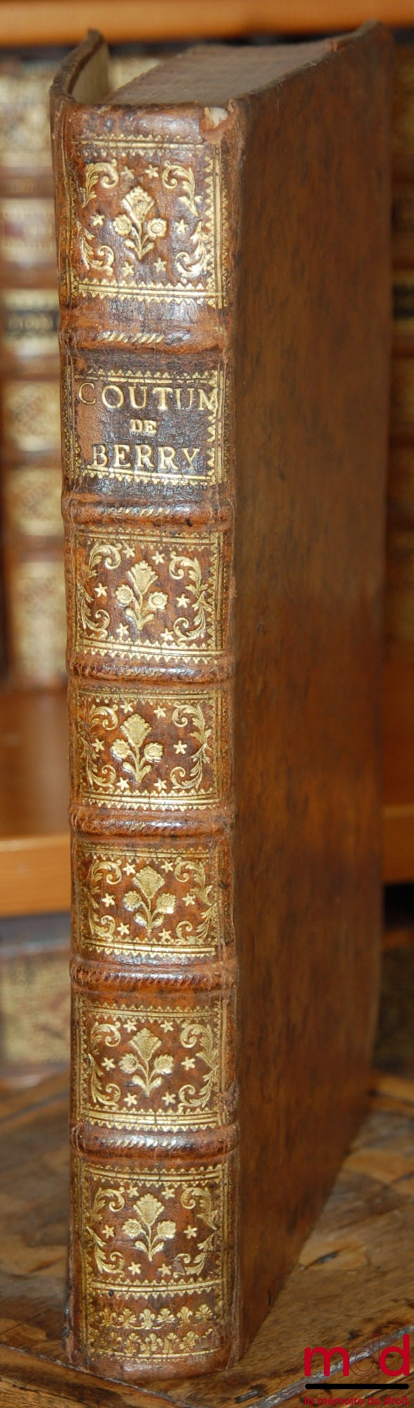 [Coutume], THAUMASSIÈRE (Gaspard Thaumas de la) – NOUVEAUX COMMENTAIRES SUR LES COUTUMES GÉNÉRALES DES PAYS ET DUCHÉ DE BERRI, Nouvelle édition, revue, corrigée et augmentée par l’auteur de grand nombre de difficultés qui n’avoient point été éxpliquée dan