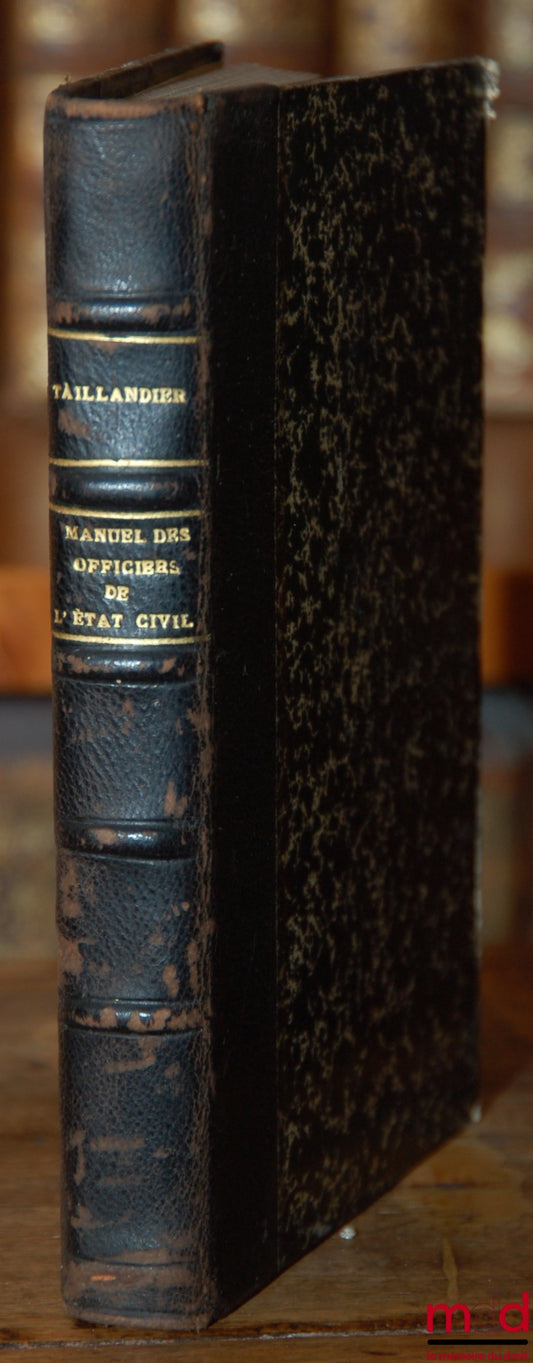 TAILLANDIER (A. de) – MANUAL-FORM FOR CIVIL STATUS OFFICERS, 8th ed.