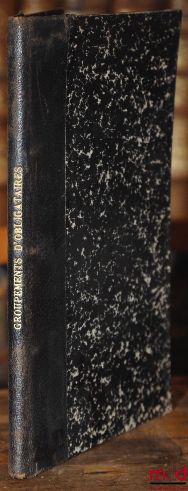 BUISSON (Albert) – DE LA NATURE JURIDIQUE DES GROUPEMENTS D’OBLIGATAIRES ET DE LA VALIDITÉ DE LEURS ACTES, Rapport présenté à la Conférence Générale des Présidents et Membres des Tribunaux de Commerce de France, le 16 juin 1927