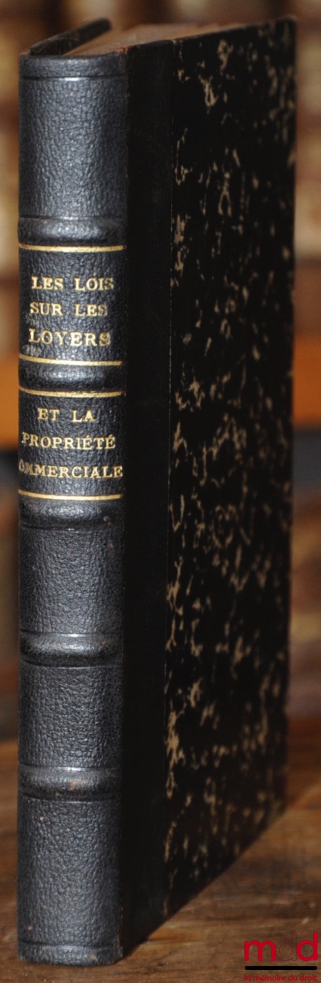CABIROL (Marcel) – LES LOIS SUR LES LOYERS ET LE PROPRIÉTÉ COMMERCIALE, Bibl. de la Vie pratique