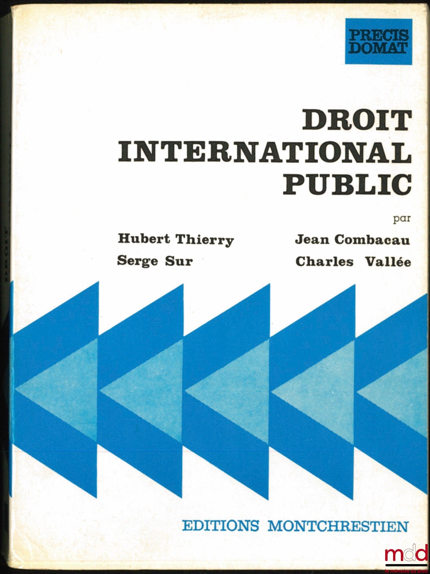 THIERRY (Hubert), COMBACAU (Jean), SUR (Serge) and VALLÉE (Charles) – PUBLIC INTERNATIONAL LAW, Domat Concise Collection