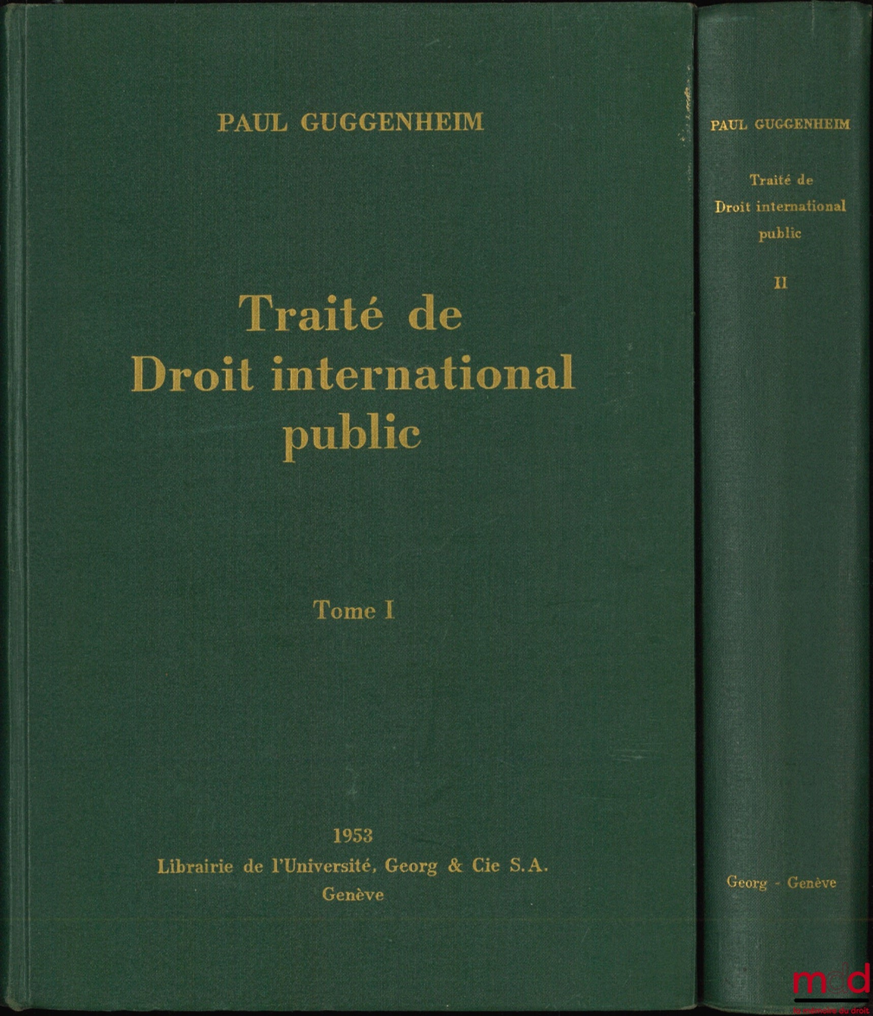 GUGGENHEIM (Paul) – TRAITÉ DE DROIT INTERNATIONAL PUBLIC avec mention de la pratique internationale et suisse, avec la collaboration de Denise Bindschedler-Robert