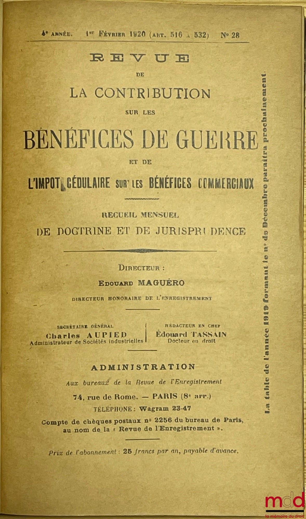 [Impôt - Guerre] – LA CONTRIBUTION SUR LES BÉNÉFICES DE GUERRE ET L’IMPÔT CÉDULAIRE SUR LES BÉNÉFICES COMMERCIAUX, Revue mensuelle de doctrine et de jurisprudence, Édouard MAGUÉRO (dir.) ; [devient en 1922] : REVUE DES IMPÔTS SUR LE COMMERCE ET L’INDUSTRI