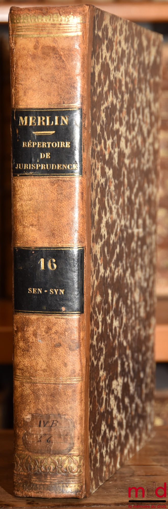 MERLIN (Philippe-Antoine) – RÉPERTOIRE UNIVERSEL ET RAISONNÉ DE JURISPRUDENCE, 5ème éd., t. 16 : SEP. (Séparation de biens) - SYN. (Syndic des gens de mer)