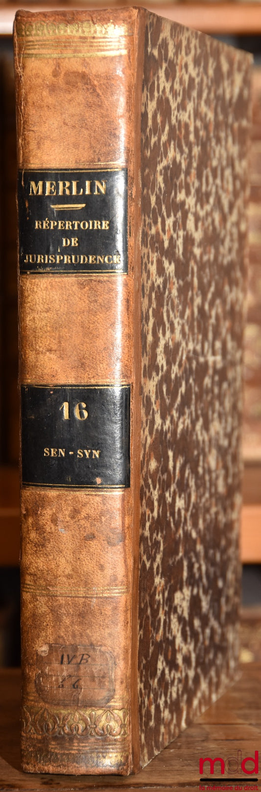 MERLIN (Philippe-Antoine) – RÉPERTOIRE UNIVERSEL ET RAISONNÉ DE JURISPRUDENCE, 5ème éd., t. 16 : SEP. (Séparation de biens) - SYN. (Syndic des gens de mer)