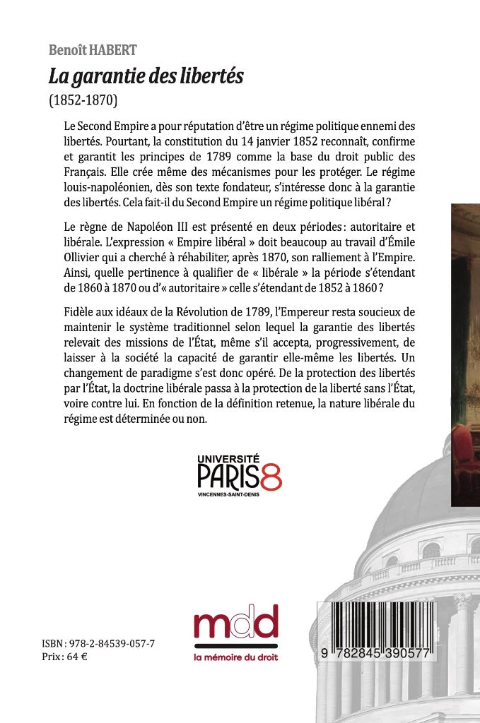 HABERT (Benoît) – LA GARANTIE DES LIBERTÉS (1852-1870)   Préfaces de Brigitte BASDEVANT-GAUDEMET et François SAINT-BONNET