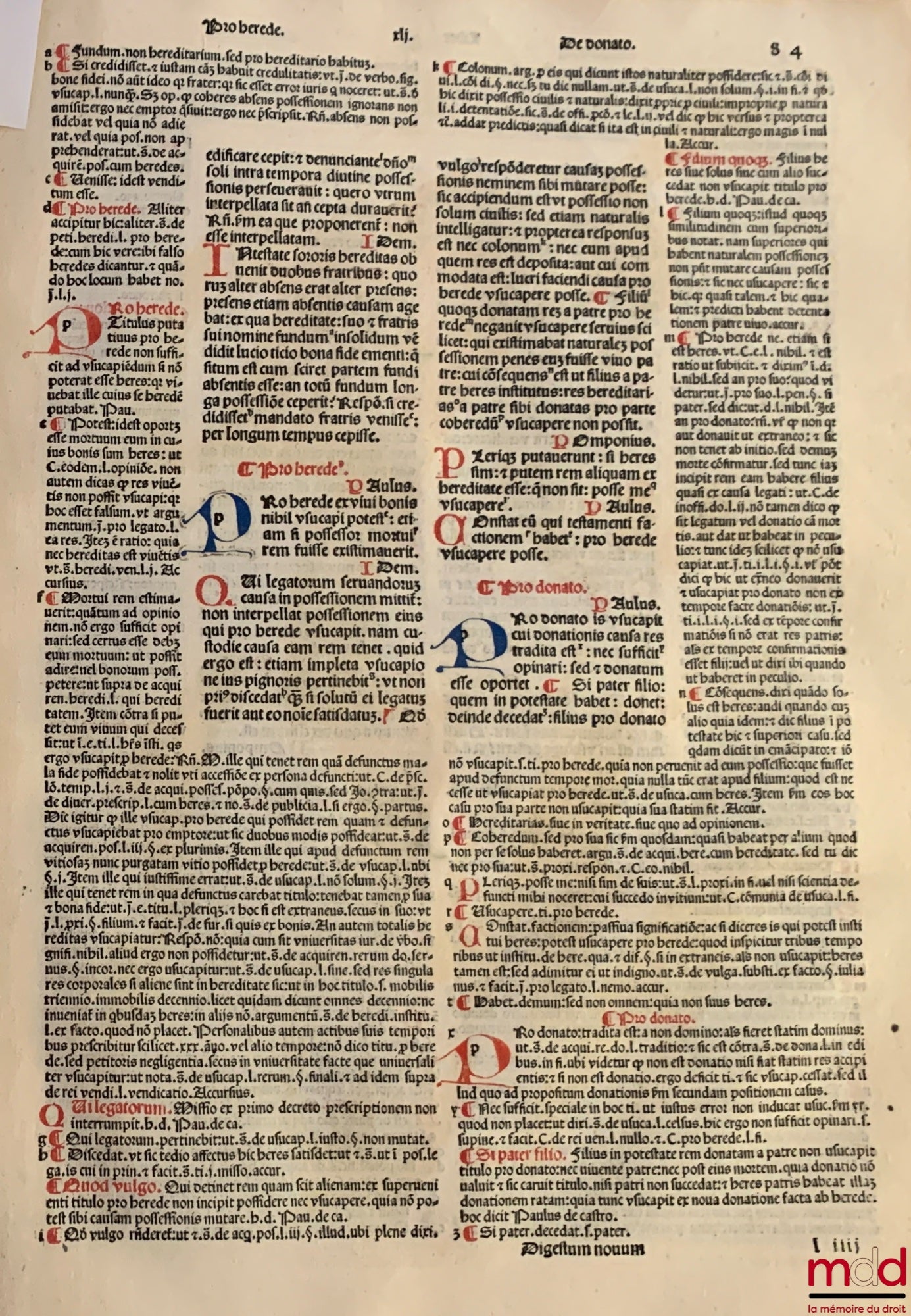 JUSTINIANUS [Justinien] – DIGESTUM NOVUM DE TORTIS ; Domini Iustiniani sacratissimi principis perpetui : semper augusti iuris enucleati : ex omni veteri iure collecti : digestor[um] seu pandectaru[m]. Explicit liber/ xxxvij. Jncipit liber. xxxix. De operi