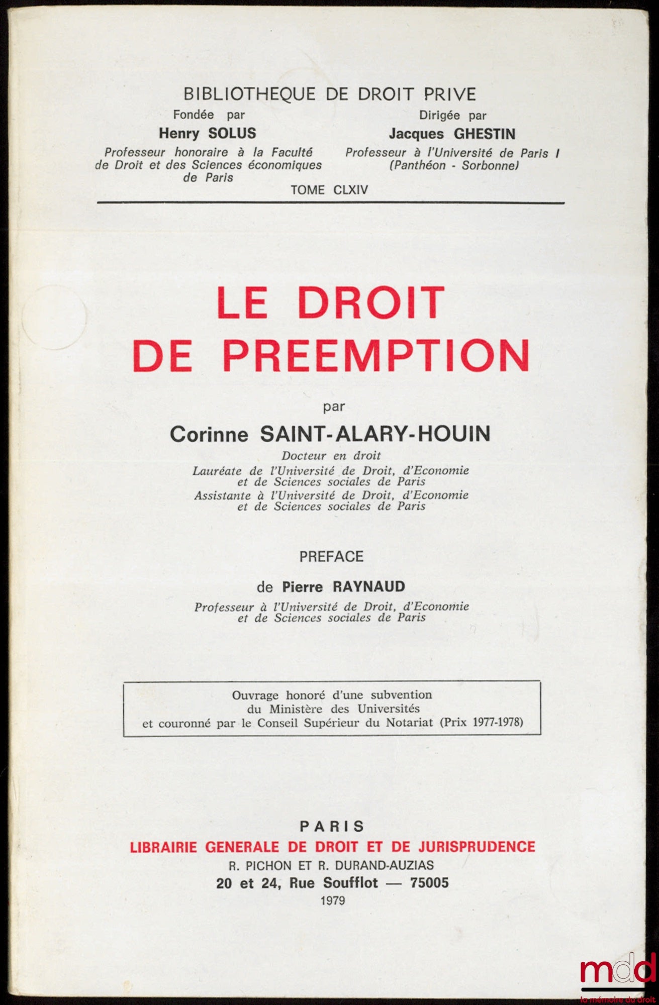 SAINT-ALARY-HOUIN (Corinne) – LE DROIT DE PRÉEMPTION, Préface de Pierre Raynaud, Bibl. de droit privé, t. CLXIV