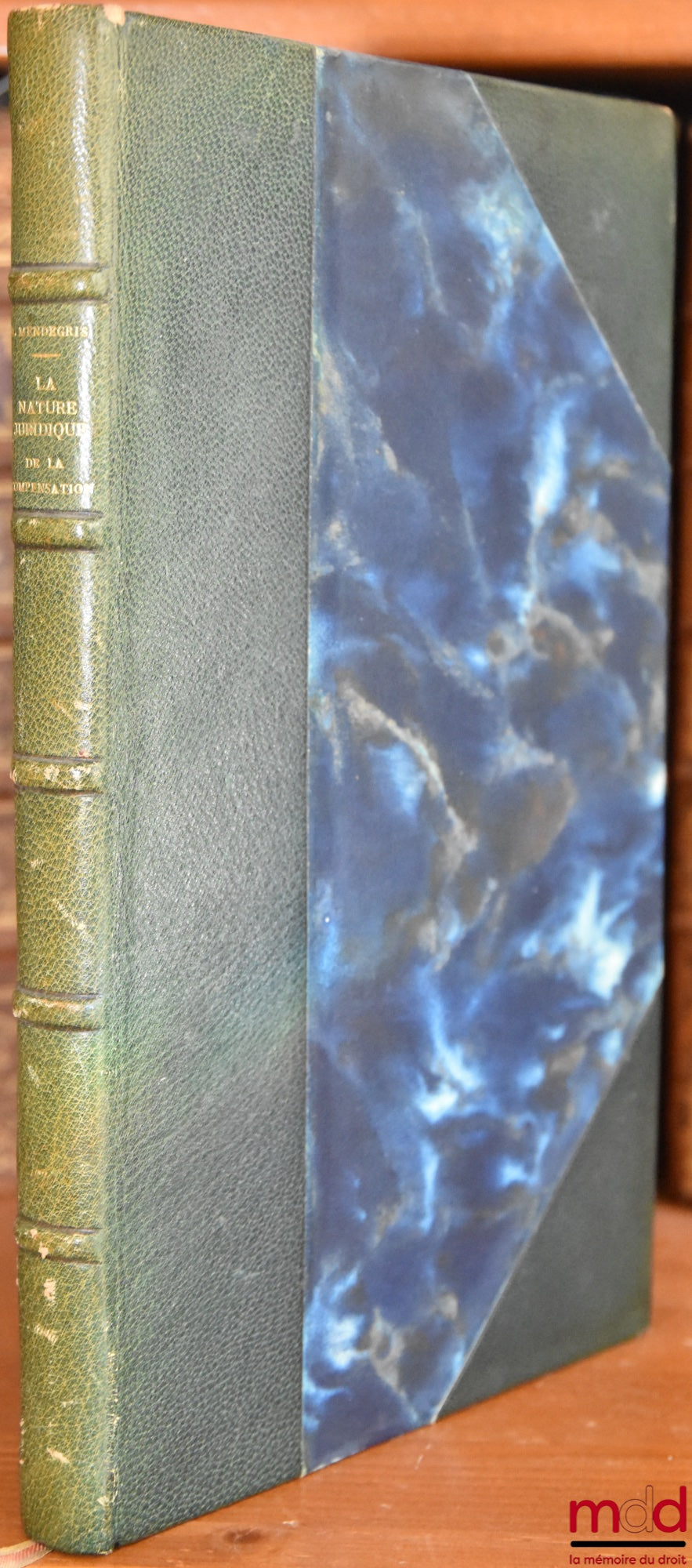 MENDEGRIS (Roger) – LA NATURE JURIDIQUE DE LA COMPENSATION, Préface de Pierre Catala, Bibl. de droit privé, t. CIV