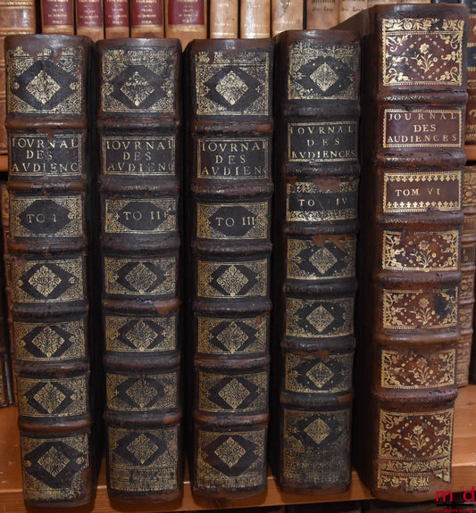 DU FRESNE (Jean), JAMET DE LA GUESSIÈRE (François) et DU CHEMIN (Michel) – JOURNAL DES PRINCIPALES AUDIENCES DU PARLEMENT :  t. I : depuis l’année 1623 jusqu’en 1657 avec les Arrêts intervenus en icelles, Revu, & augmenté en cette dernière Éd. de plusieur