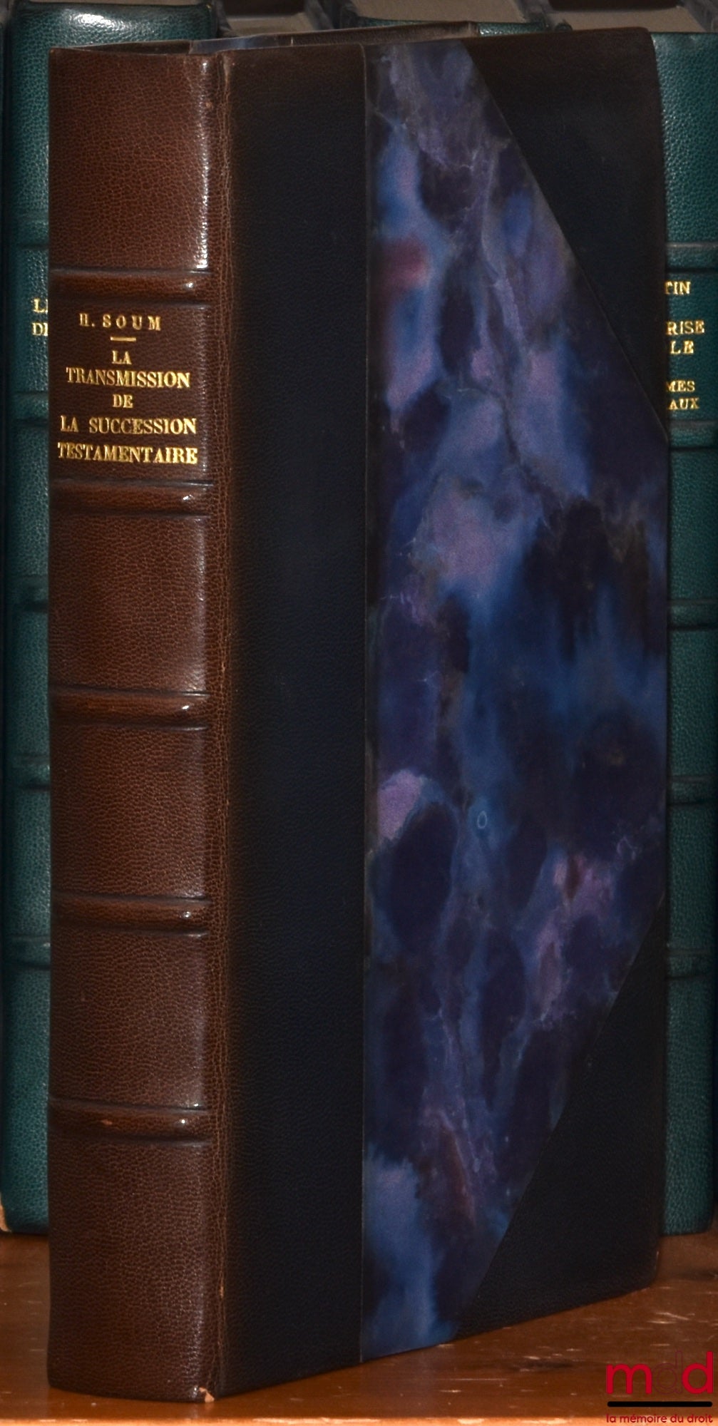 SOUM (Henri) – LA TRANSMISSION DE LA SUCCESSION TESTAMENTAIRE, Préface de P. Hébraud, Bibl. de droit privé, t. VIII