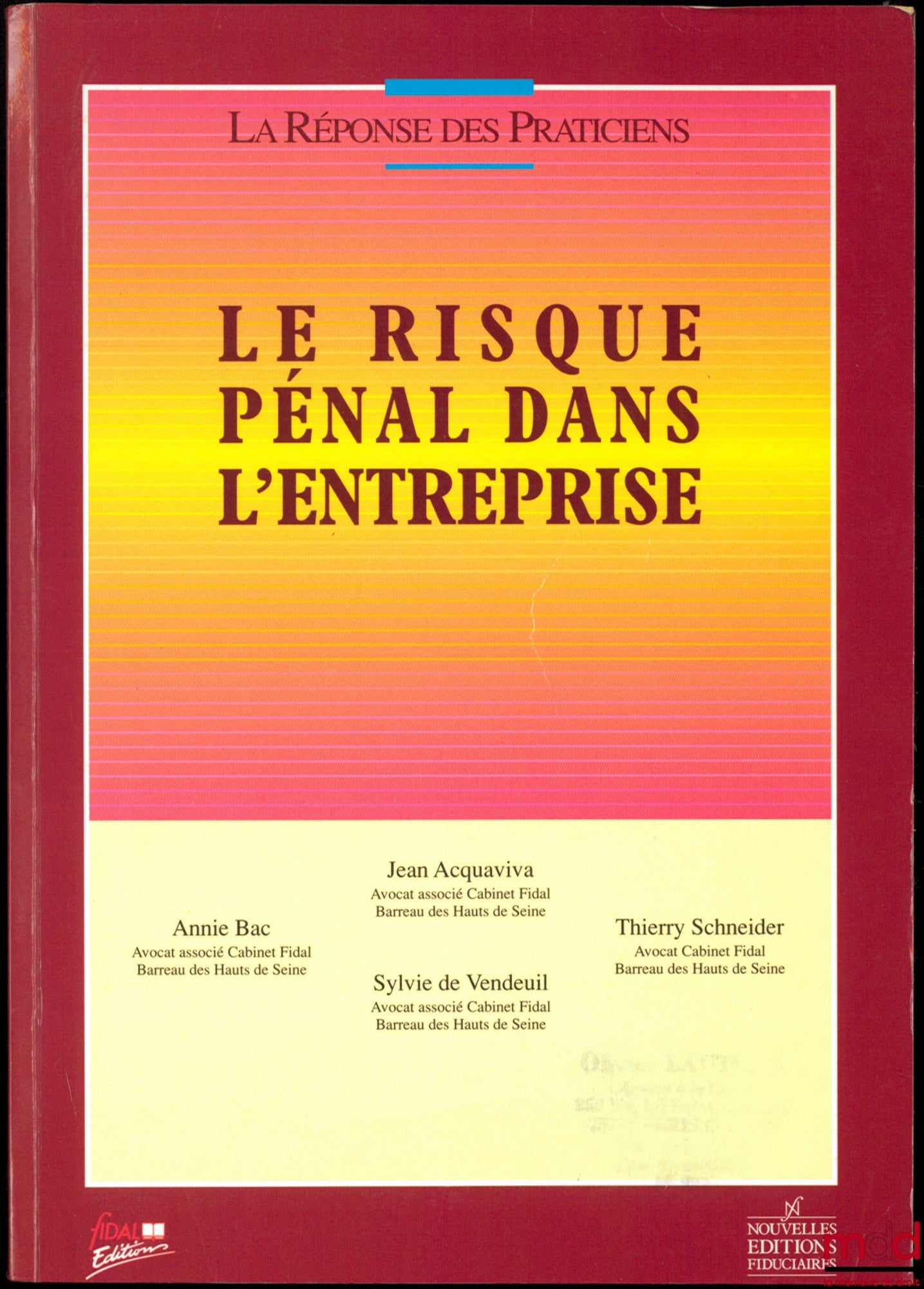 [Collectif] – LE RISQUE PÉNAL DANS L’ENTREPRISE, coll. La Réponse des Praticiens