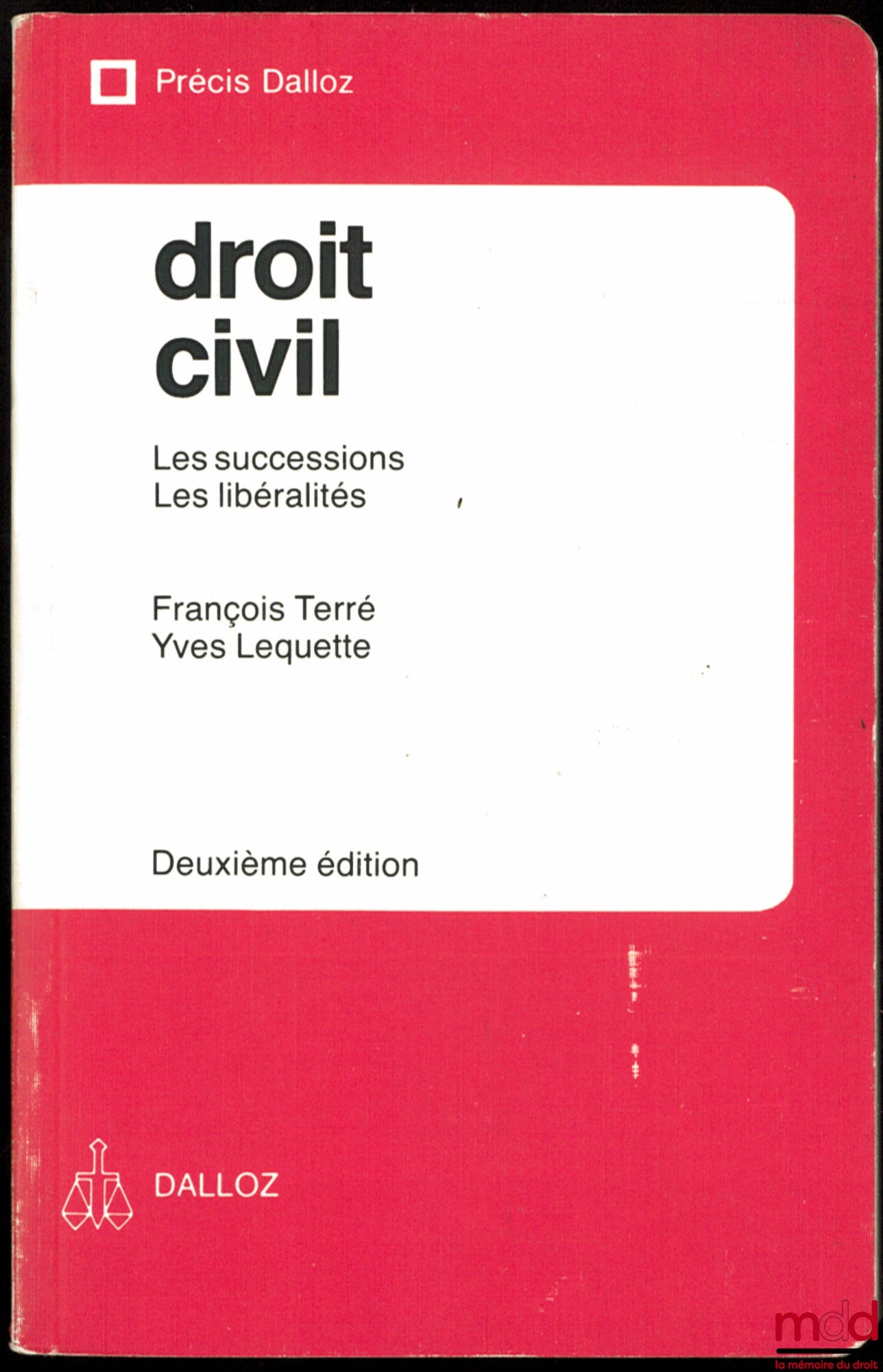 TERRÉ (François) & LEQUETTE (Yves) – CIVIL LAW: INHERITANCES - GIFTS, 2nd ed., Dalloz Concise Series