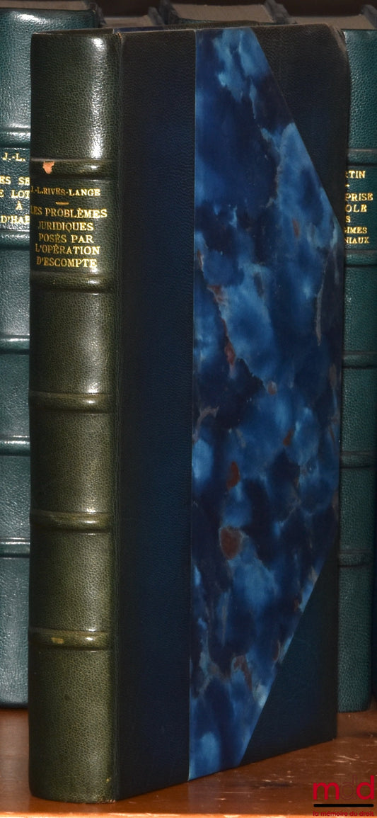 RIVES-LANGE (Jean-Louis) – LES PROBLÈMES JURIDIQUES POSÉS PAR L’OPÉRATION D’ESCOMPTE, Préface de Jacques Becqué, Bibl. de droit privé, t. XXXII