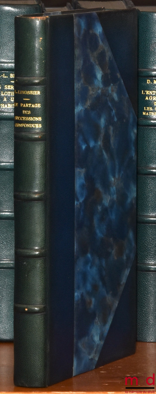 LINOSSIER (Lucien) – LE PARTAGE DES SUCCESSIONS CONFONDUES, Préface de Robert Le Balle, Bibl. de droit privé, t. XLVII