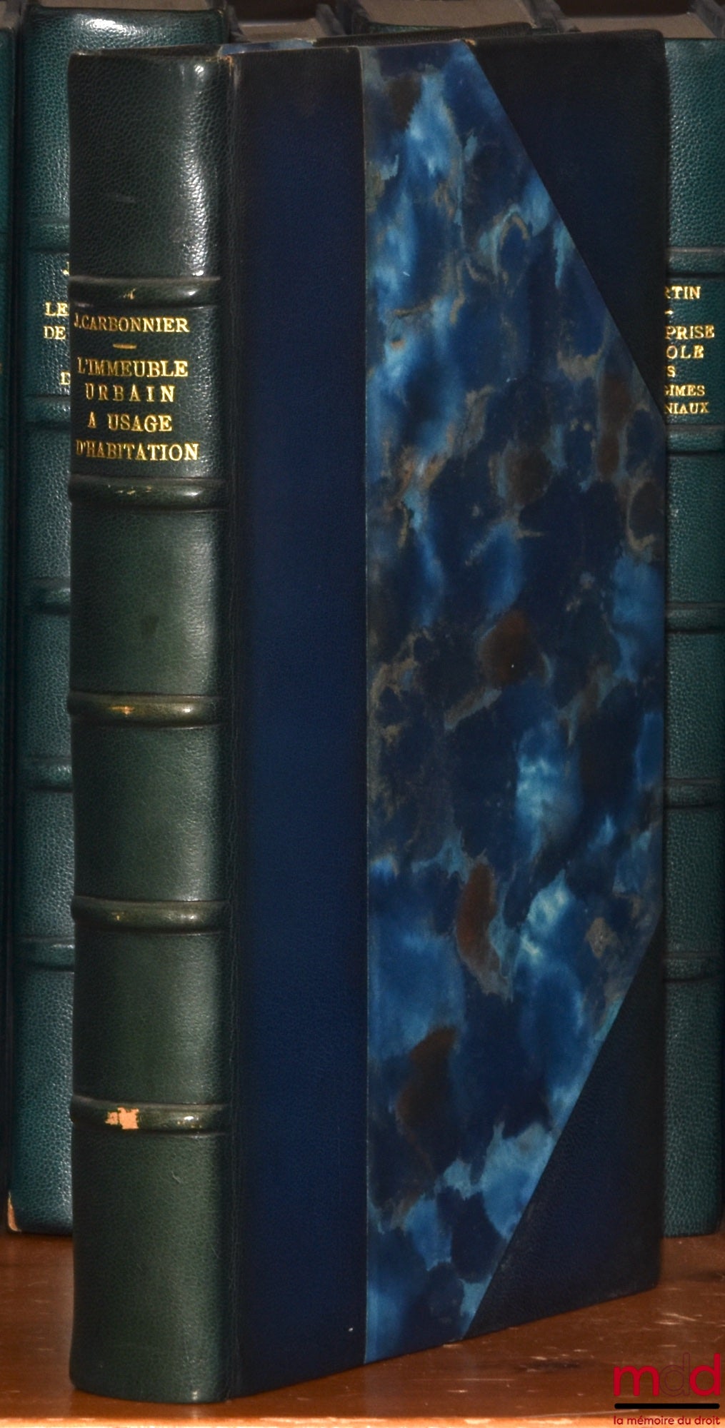 CARBONNIER (Jean) et alii – L’IMMEUBLE URBAIN À USAGE D’HABITATION, Études de Droit privé sous la direction et avec une Préface de Jean CARBONNIER, col. Bibl. de droit privé, t. IL