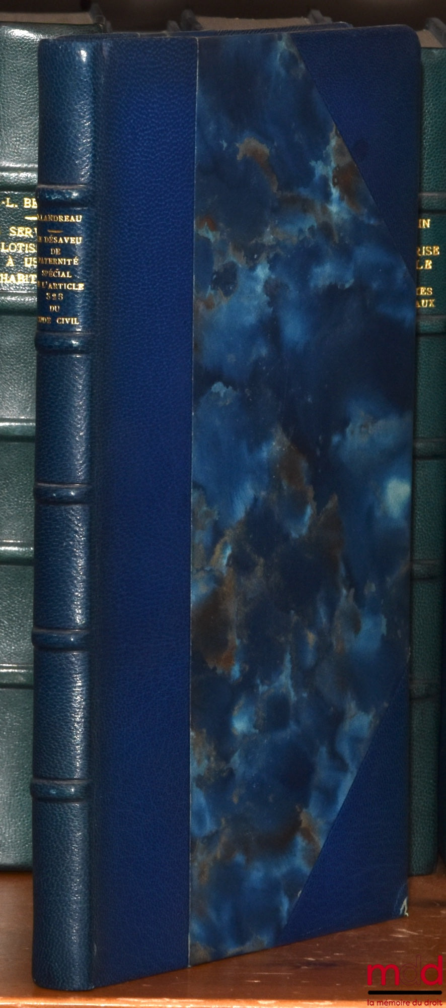 LANDREAU (Denis) – LE DÉSAVEU DE PATERNITÉ SPÉCIAL DE L’ARTICLE 325 DU CODE CIVIL. Essai de contribution à l’étude du rôle de la jurisprudence,  Préface de Pierre Kayser, Bibl. de droit privé, t. LX