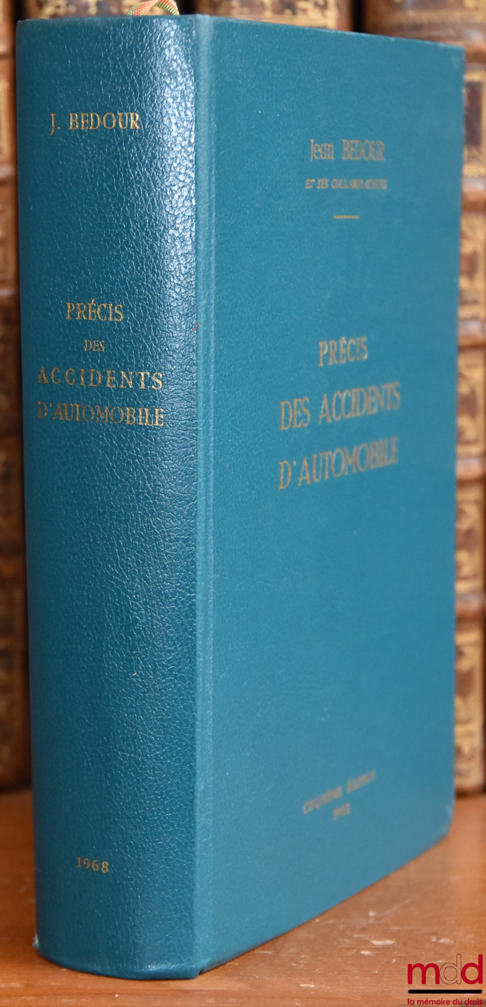 BEDOUR (Jean) et alii – PRÉCIS DES ACCIDENTS D’AUTOMOBILE, 5ème éd. ; SUPPLÉMENT