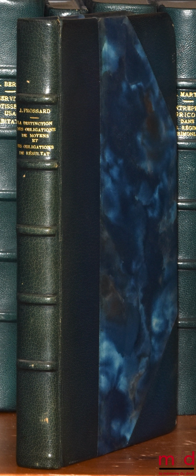FROSSARD (Joseph) – LA DISTINCTION DES OBLIGATIONS DE MOYENS ET DES OBLIGATIONS DE RÉSULTAT, Préface de R. Nerson, Bibl. de droit privé, t. LXVII