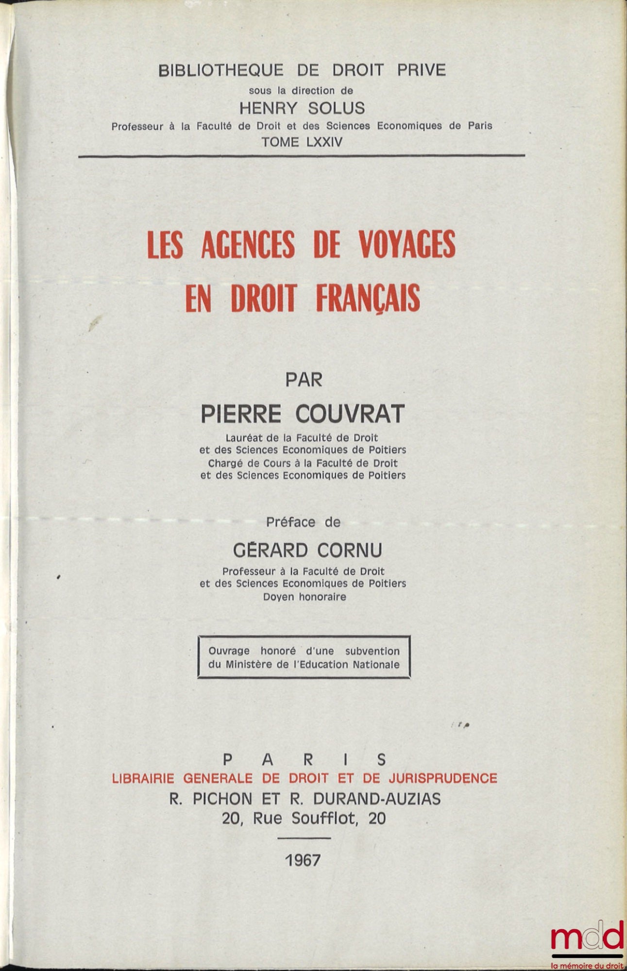 COUVRAT (Pierre) – LES AGENCES DE VOYAGES EN DROIT FRANÇAIS, Préface de Gérard Cornu, Bibl. de droit privé, t. LXXIV