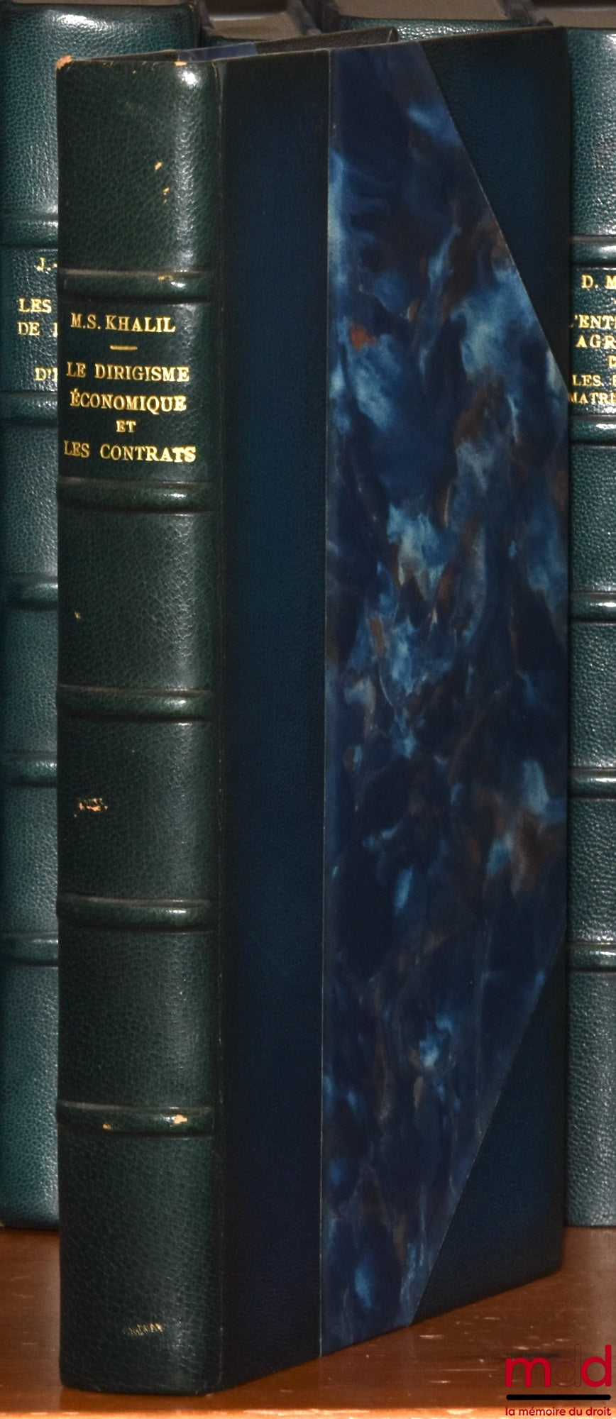 KHALIL (Magdi Sobhy) – LE DIRIGISME ÉCONOMIQUE ET LES CONTRATS, Étude de droit comparé : France - Égypte - U.R.S.S., Préface de René David, Bibl. de droit privé, t. LXXVII