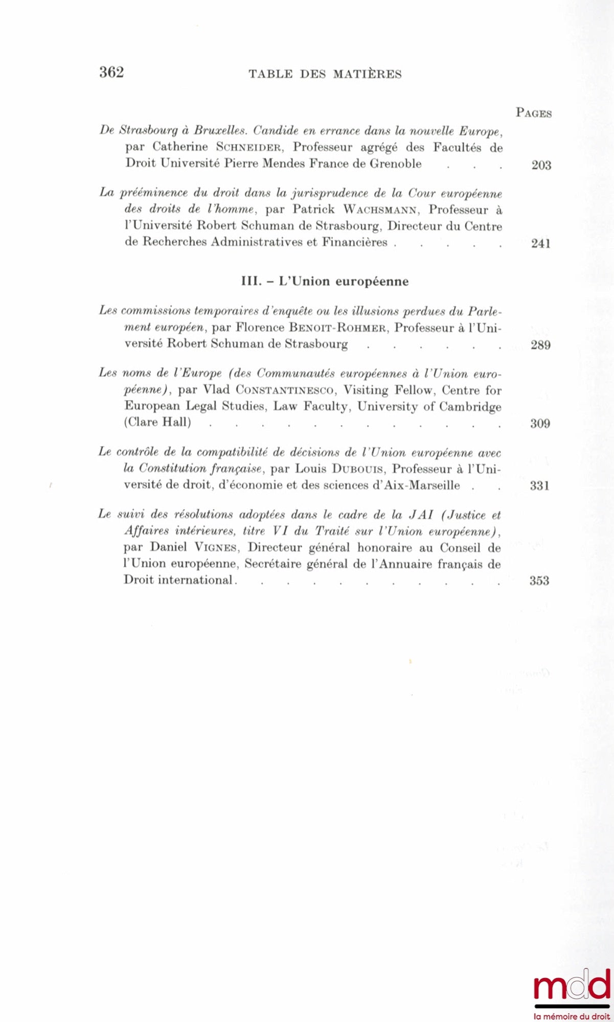 [Mélanges Jacques Schwob] – LE DROIT DES ORGANISATIONS INTERNATIONALES, Recueil d’études à la mémoire de Jacques Schwob, Préface de Gérard Cohen-Jonathan, Université Robert Schuman de Strasbourg, Faculté de droit et des sciences politiques, Équipe de rech