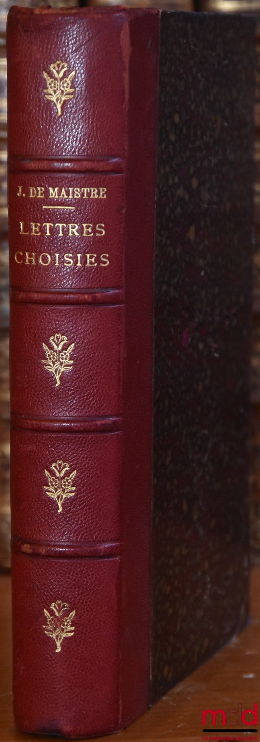 [J. de Maistre] – LETTRES CHOISIES DE JOSPEH DE MAISTRE, 3ème éd.