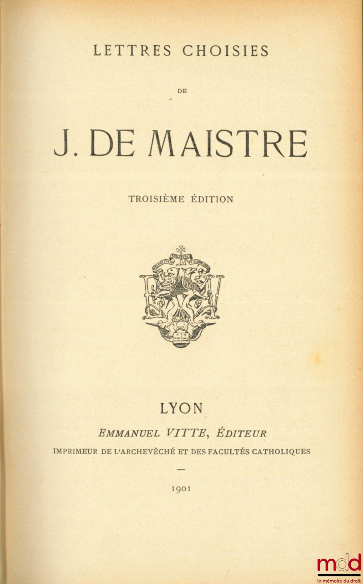 [J. de Maistre] – LETTRES CHOISIES DE JOSPEH DE MAISTRE, 3ème éd.