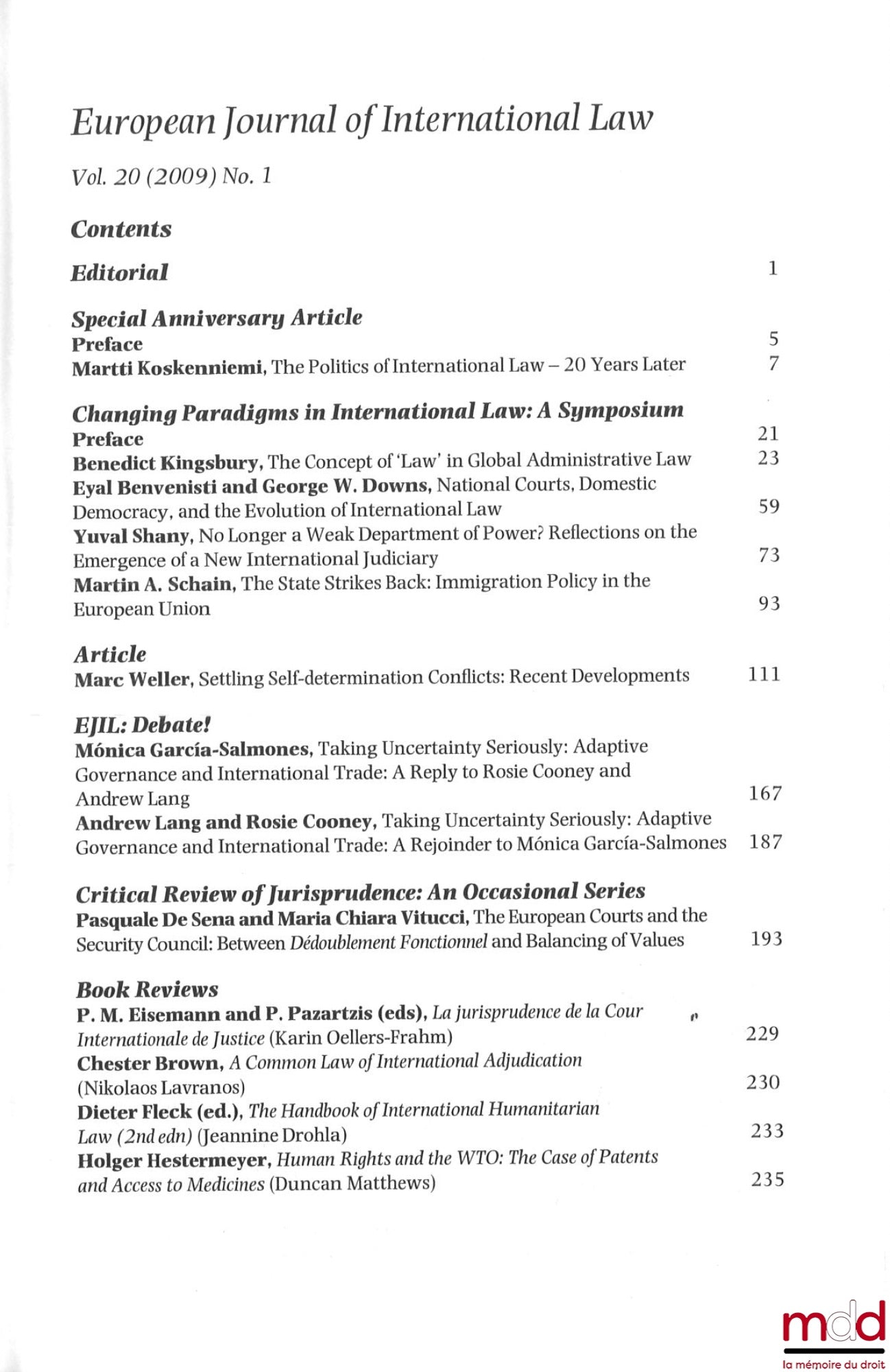 [Collectif] – EUROPEAN JOURNAL OF INTERNATIONAL LAW : Volume 9 (1998) : n° 2 et 3 ; Volume 19 (2008) : n° 2 à 5 ; Volume 20 (2009) : n° 1 à 4 ; Volume 21 (2010) : n° 1 à 4