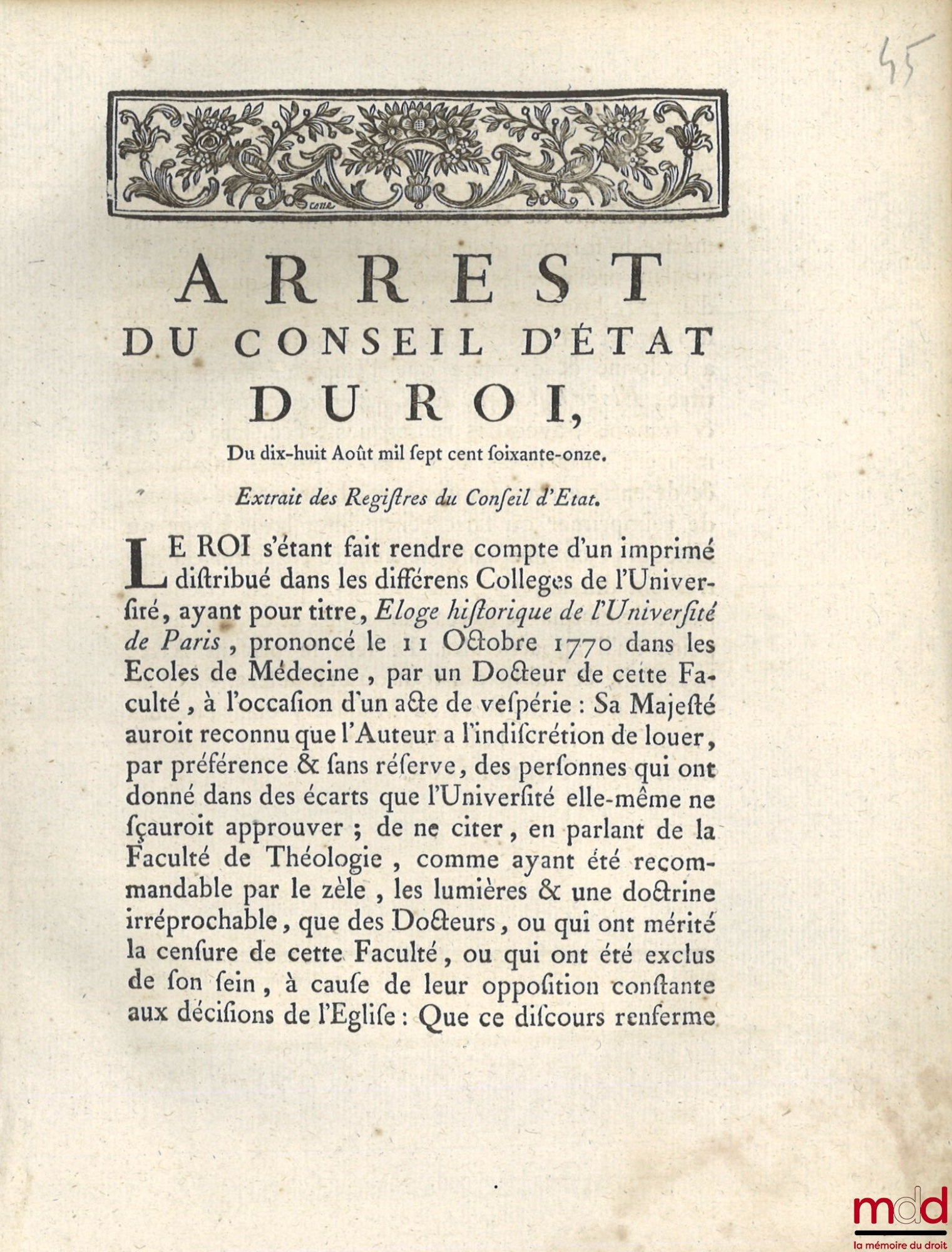 [Conseil d’État du Roi] – ARREST DU CONSEIL D’ÉTAT DU ROI du dix-huit Août mil sept cent soixante-onze, Portant suppression du livre ÉLOGE HISTORIQUE DE L’UNIVERSITÉ DE PARIS prononcé le 11 octobre 1770 dans les Écoles de Médecine