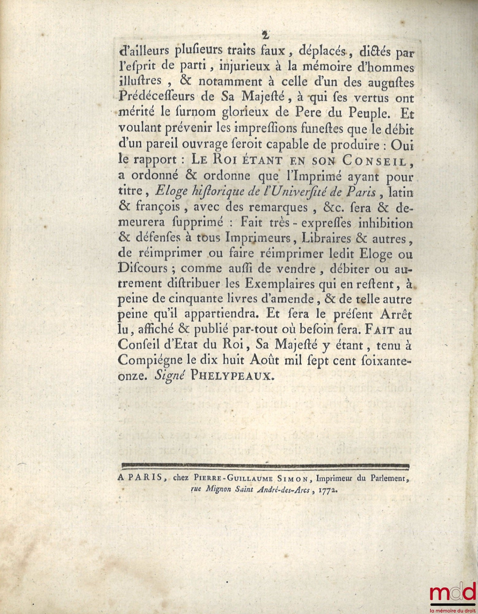 [Conseil d’État du Roi] – ARREST DU CONSEIL D’ÉTAT DU ROI du dix-huit Août mil sept cent soixante-onze, Portant suppression du livre ÉLOGE HISTORIQUE DE L’UNIVERSITÉ DE PARIS prononcé le 11 octobre 1770 dans les Écoles de Médecine