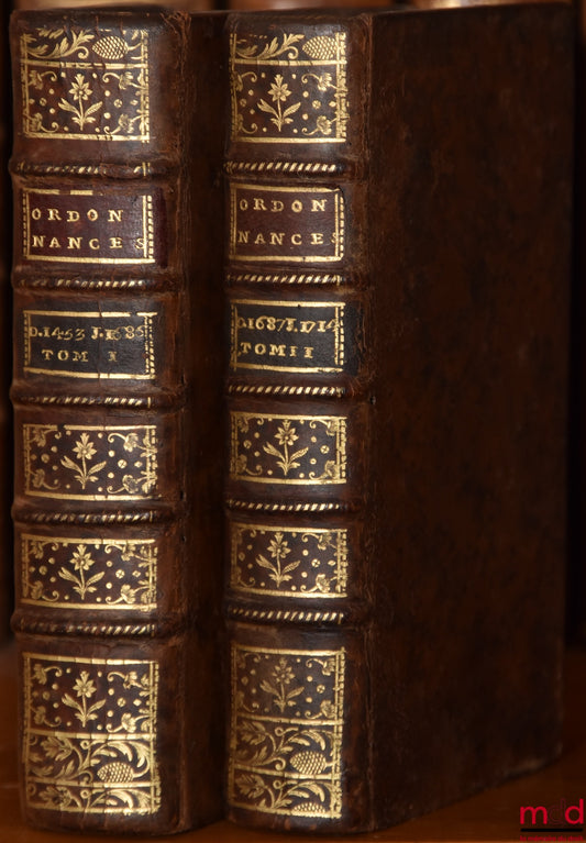 [JOUSSE (Daniel)] – RECUEIL CHRONOLOGIQUE DES ORDONNANCES, ÉDITS & ARRÊTS DE RÈGLEMENT CITÉS DANS LES NOUVEAUX COMMENTAIRES SUR LES ORDONNANCES DES MOIS D’AVRIL 1667, AOÛT 1669, AOÛT 1670 & MARS 1673 : t. I : Depuis 1453 jusqu’en 1686 inclusivement ; t. I