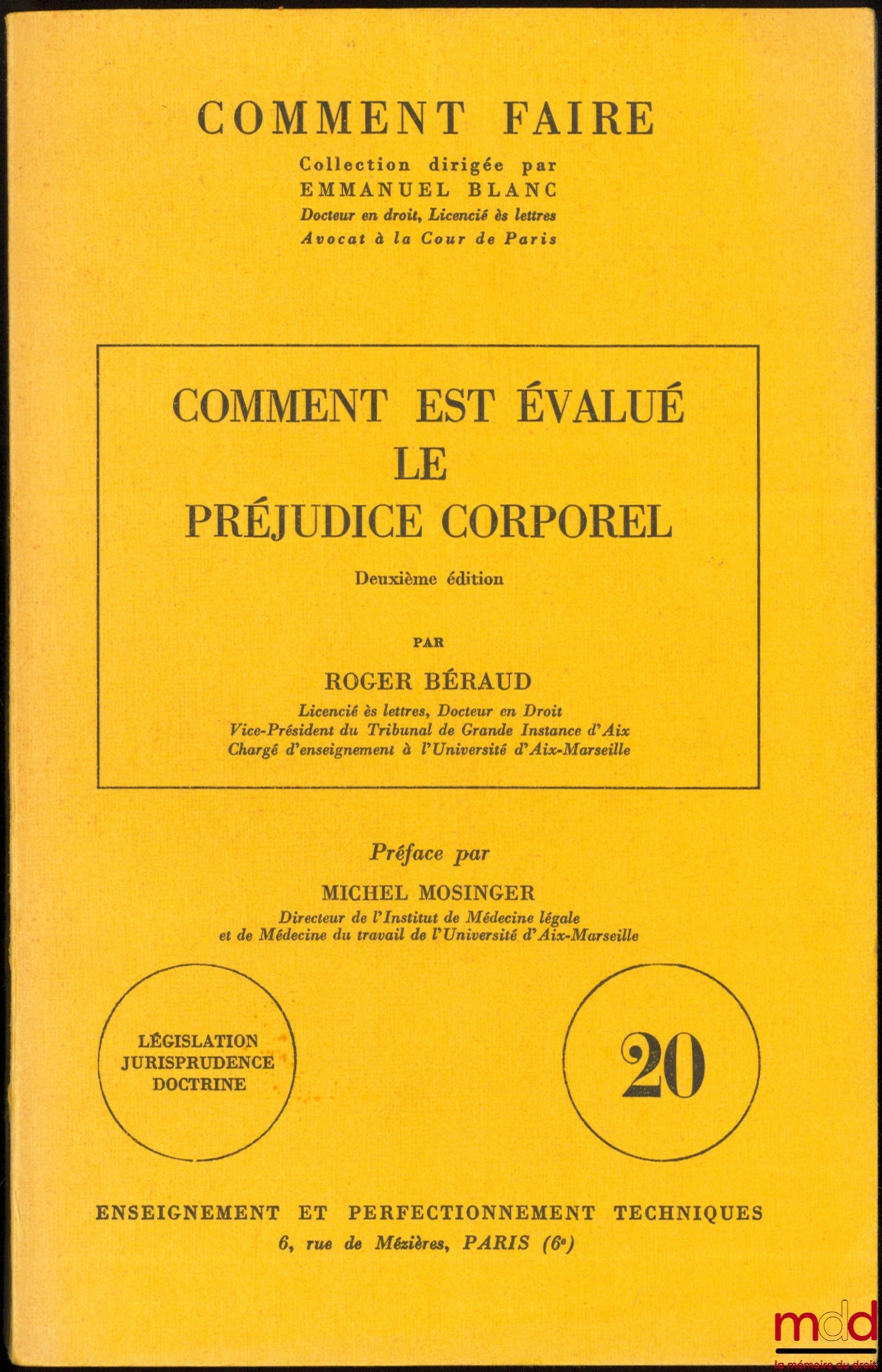 BÉRAUD (Roger) – COMMENT EST ÉVALUÉ LE PRÉJUDICE CORPOREL, Préface de Michel Monsinger, coll. Comment faire, vol. 20