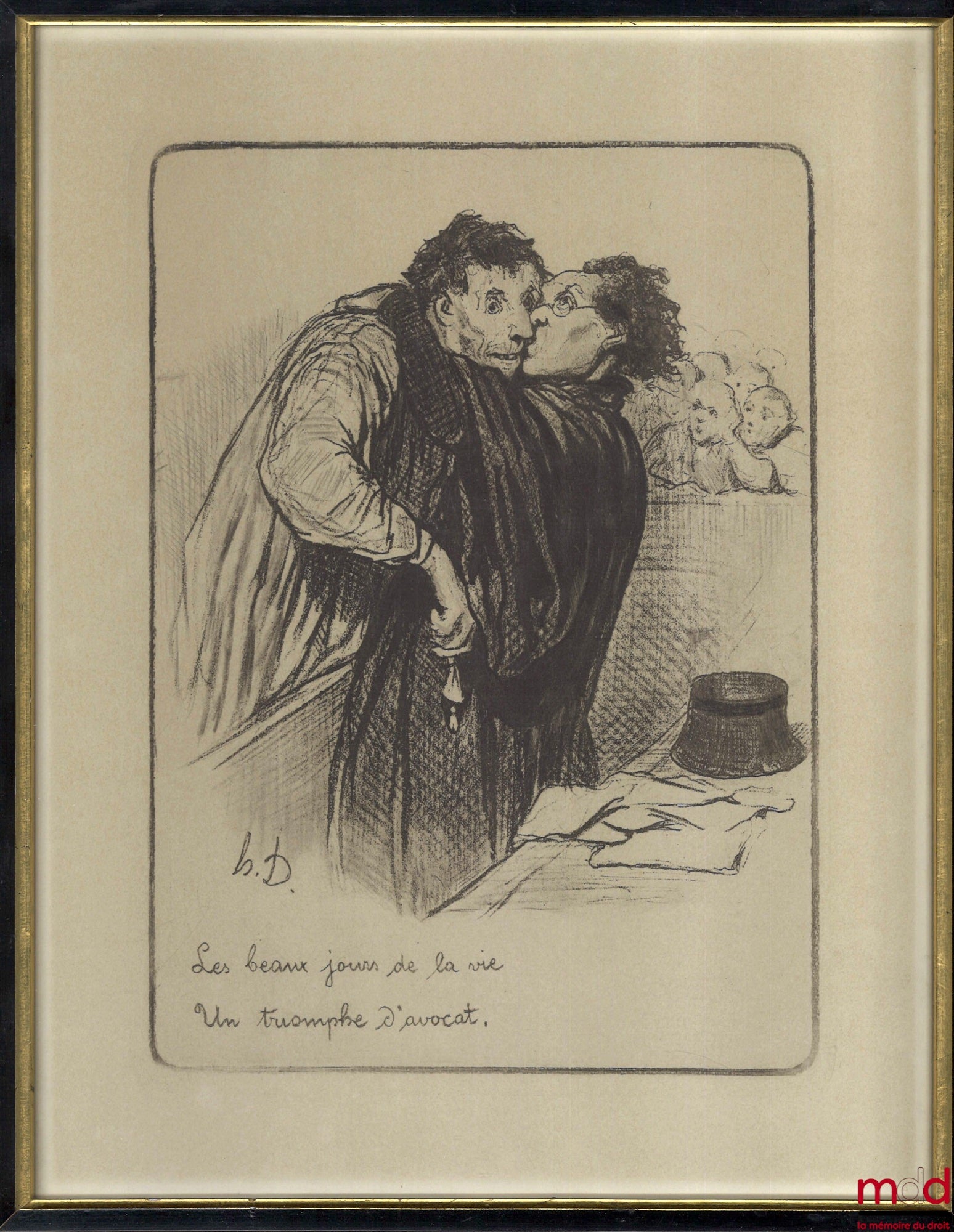 DAUMIER (Honoré) – LES GENS DE JUSTICE, Lithographie en noir signée et publiée initialement dans Le Charivari du 23 février 1845 : « Les beaux jours de la vie Un triomphe d’Avocat. »
