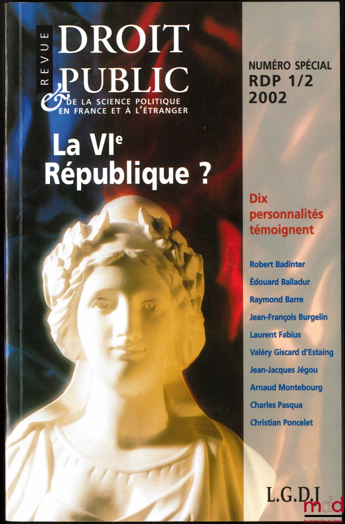 [Coordonné par ROBERT (Xavier)] – LA VIème RÉPUBLIQUE ? Revue de Droit public, Numéro spécial