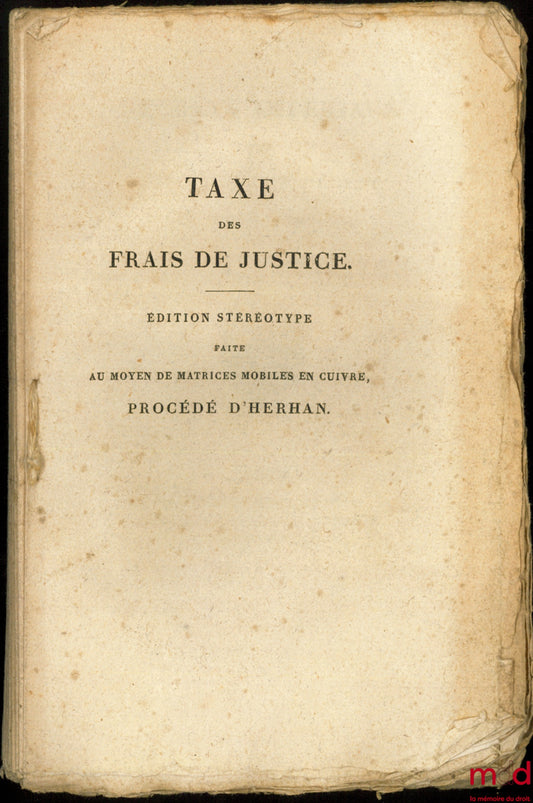 Imperial Decrees on Fees and Expenses in Judicial Matters, Tax on Court Fees, Stereotype edition made using movable copper matrices, Herhan process