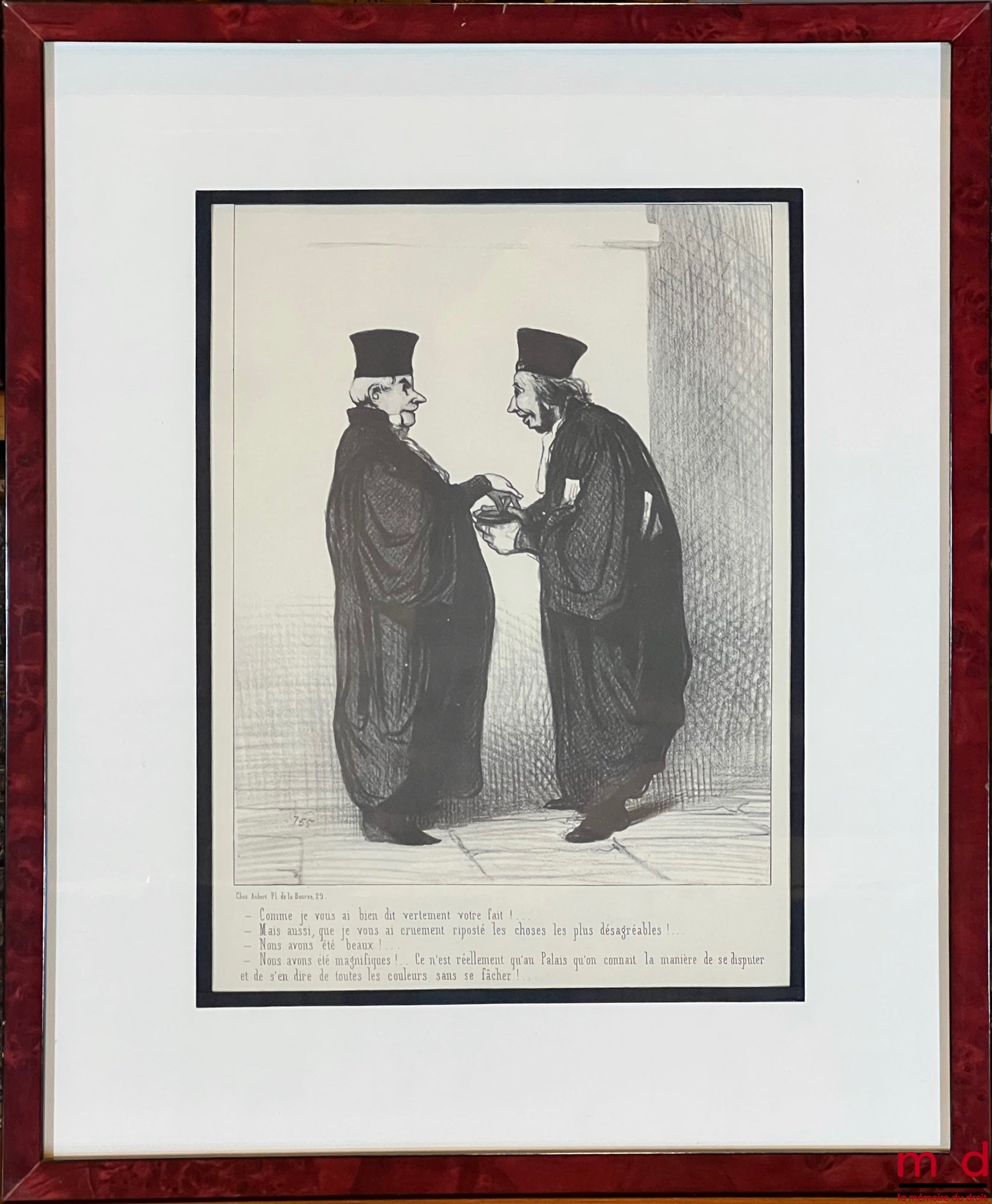 DAUMIER (Honoré) – LES GENS DE JUSTICE, Lithographie en noir publiée initialement dans Le Charivari le 29 avril 1845, Série Les gens de justice : « – Comme je vous ai bien dit vertement votre fait !... – Mais aussi, que je vous ai cruement riposté les cho