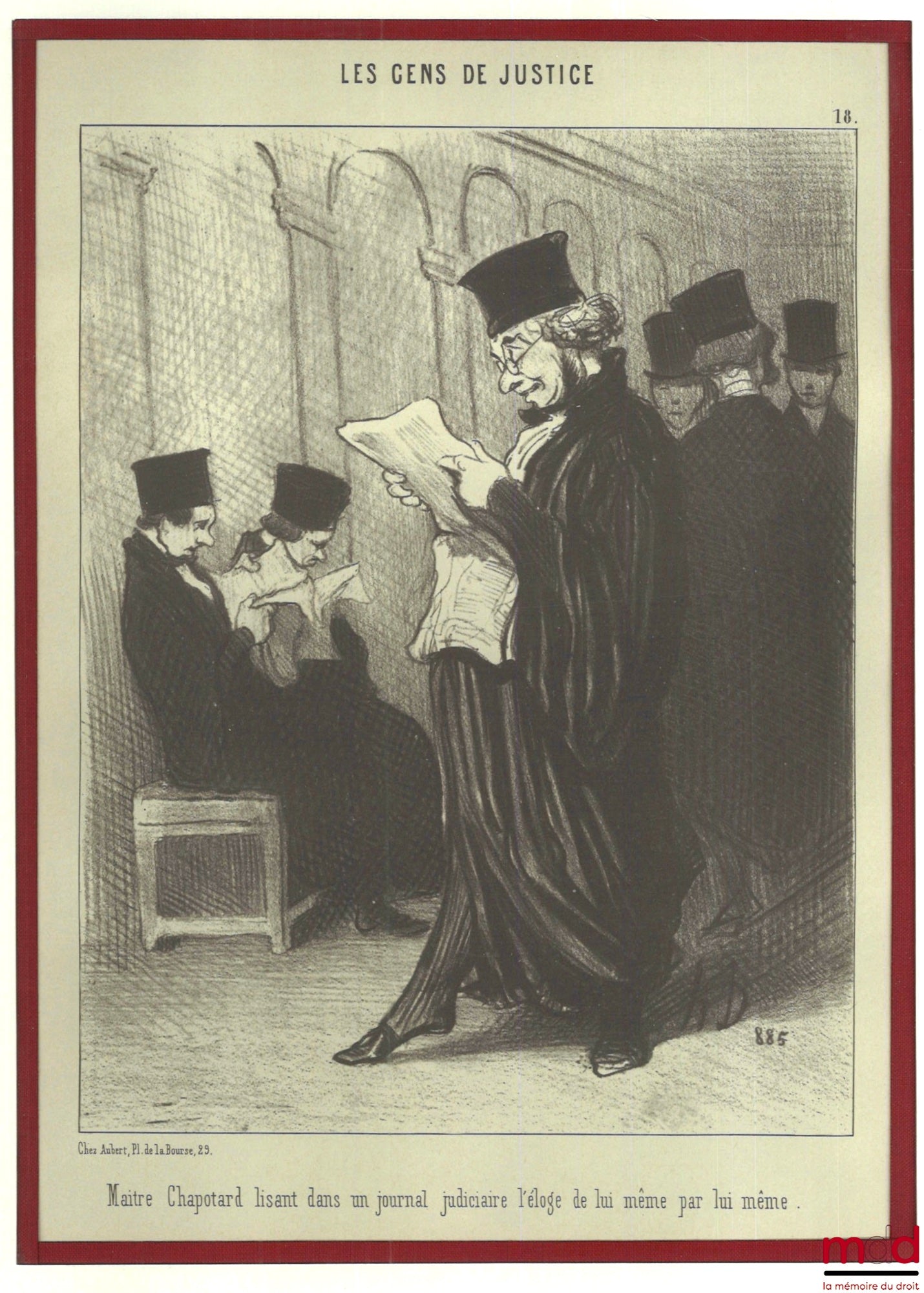 DAUMIER (Honoré) – « Maître Chapotard lisant dans un journal judiciaire l’éloge de lui-même par lui-même », Lithographie en noir, Série Les gens de justice., n° 18