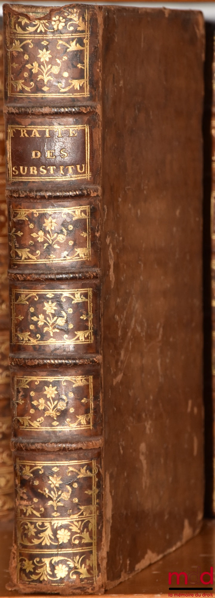 THÉVENOT D'ESSAULE DE SAVIGNY (Claude-François) – TREATISE ON TRUSTEE SUBSTITUTIONS, CONTAINING ALL THE ESSENTIAL KNOWLEDGE ACCORDING TO ROMAN LAW & FRENCH LAW: WITH NOTES ON THE ORDINANCE OF 1747