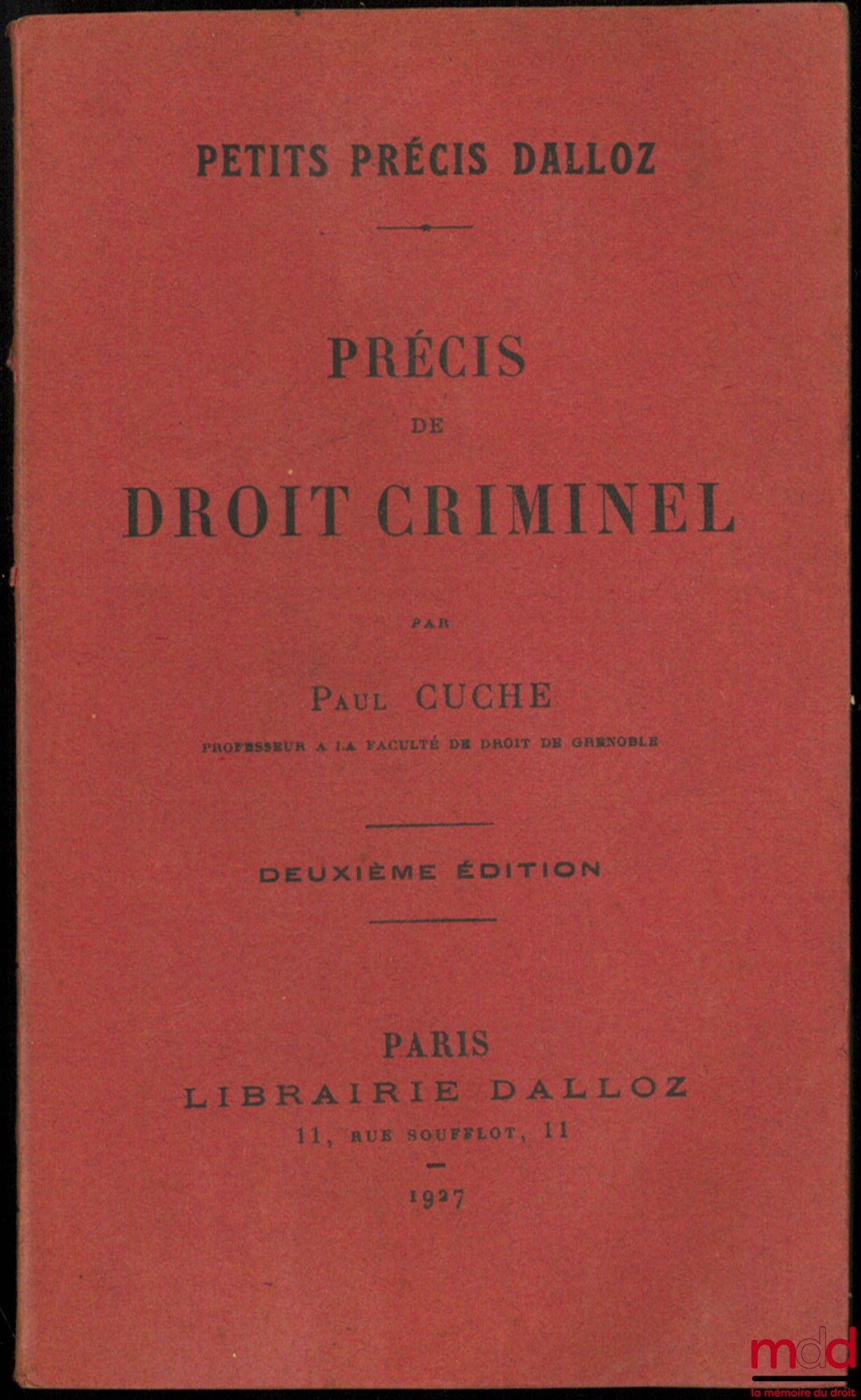 CUCHE (Paul) – PRÉCIS DE DROIT CRIMINEL, 2e éd., coll. Petits précis Dalloz
