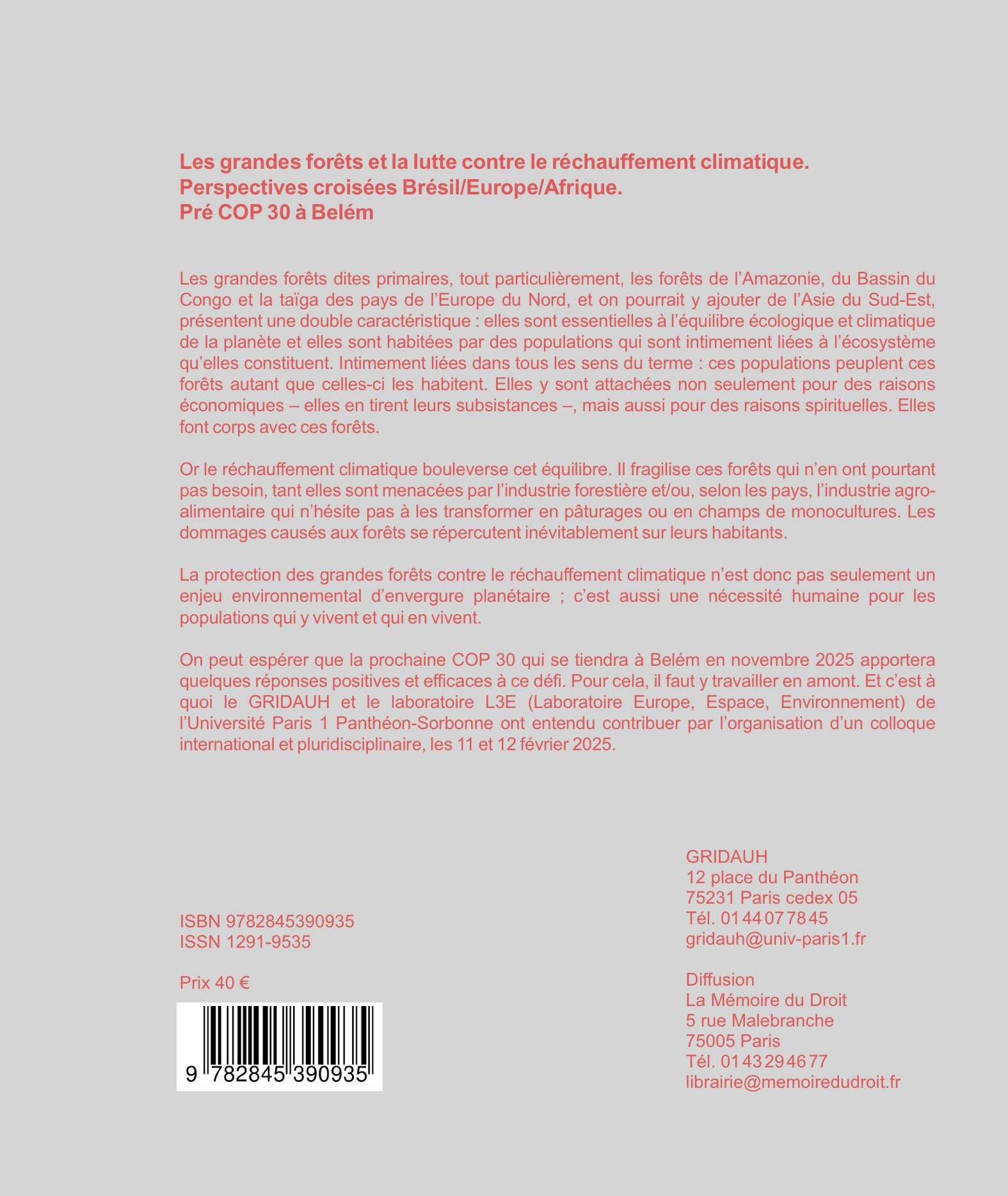 Les Cahiers du GRIDAUH, Numéro 35/2025 :  LES GRANDES FORÊTS ET LA LUTTE CONTRE LE RÉCHAUFFEMENT CLIMATIQUE  Perspectives croisées Brésil / Europe / Afrique  Pré COP 30 à Belém   Ouvrage coordonné par Norbert Foulquier et Frédéric Rolin   Actes du colloqu